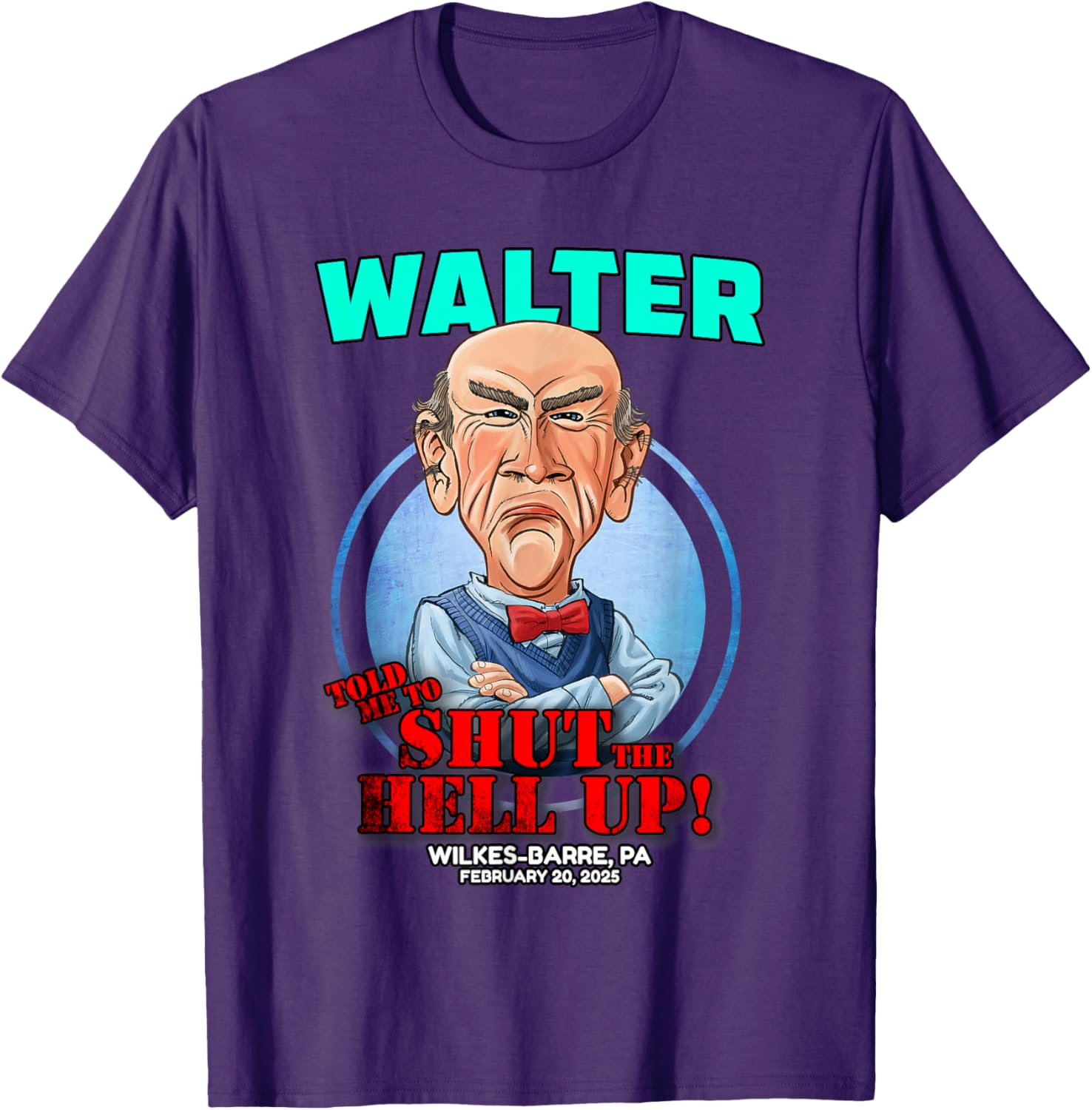 Walter Wilkes-Barre PA 2025 T-Shirt Comfortable Stylish Apparel - 10