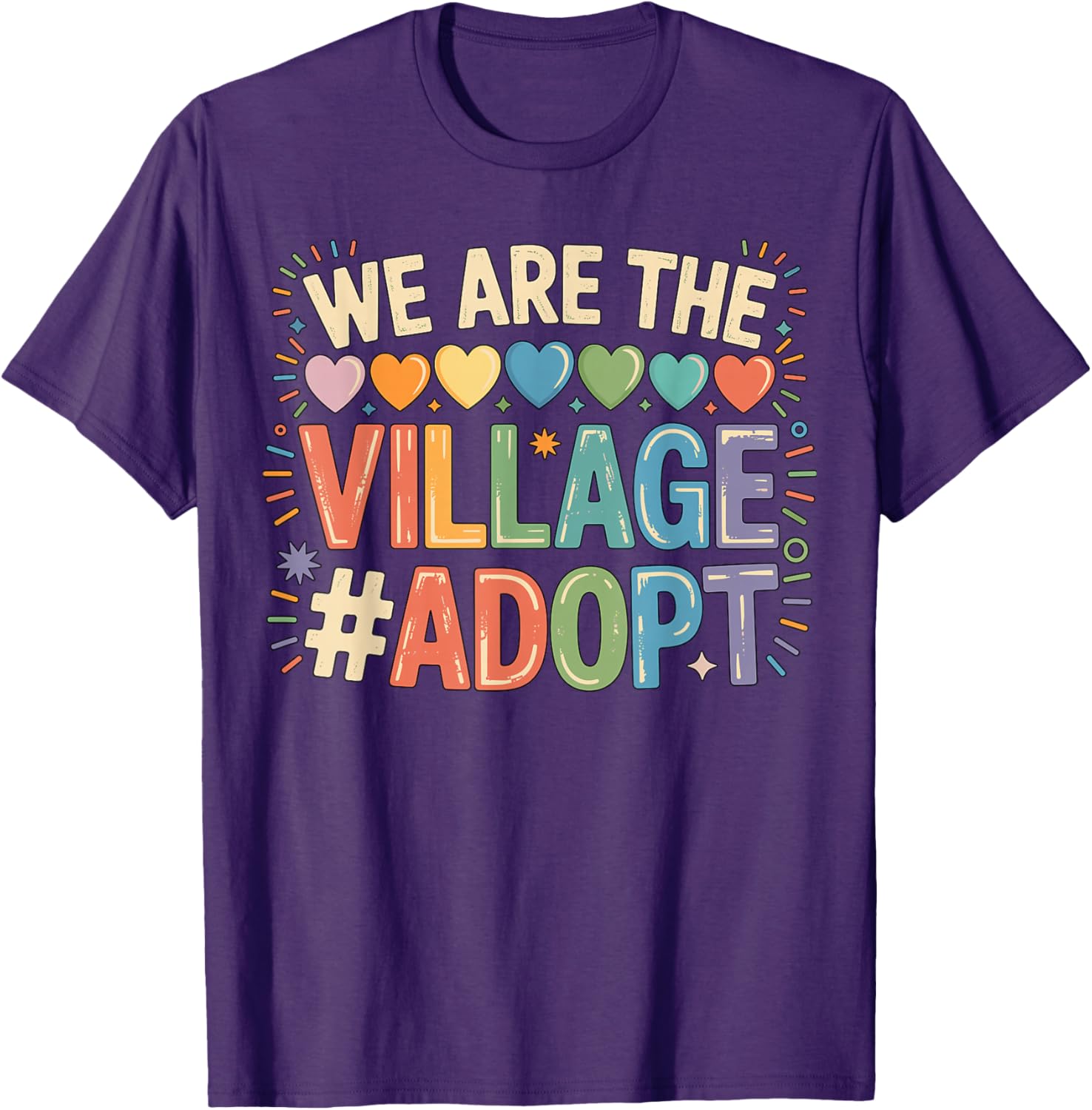 We are The Village Adopt Adoption T-Shirt for Animal Lovers and Supporters - 7