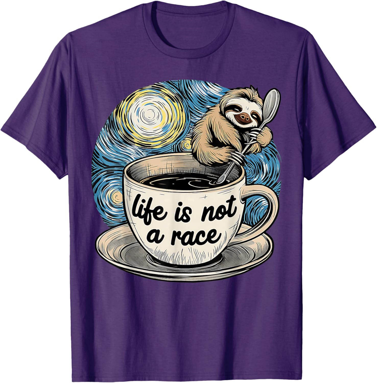 Van Gogh Starry Night Sloth Coffee T-Shirt Life Is Not A Race - 15