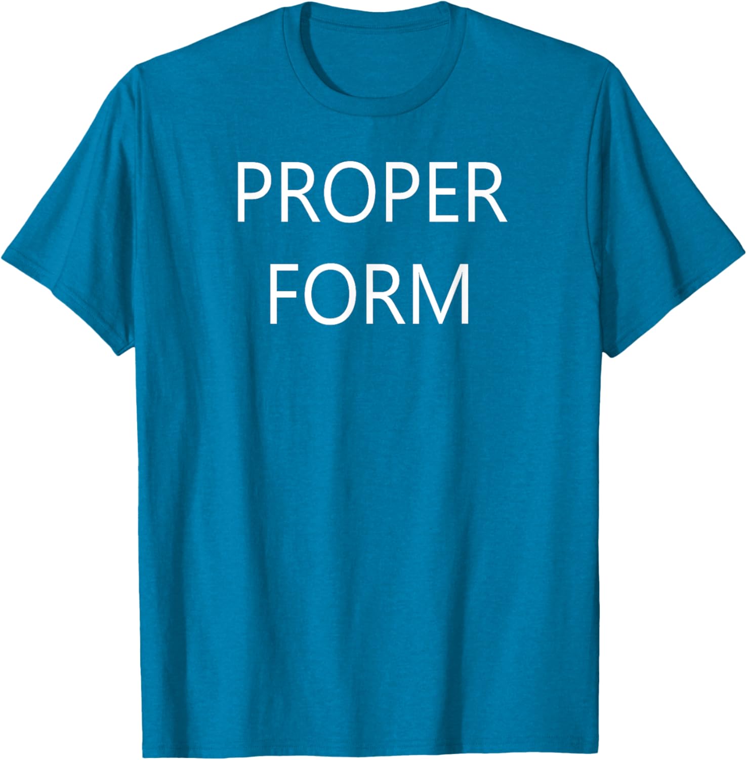 Proper Form T-Shirt for Comfort and Style in Clothing and Footwear - 24