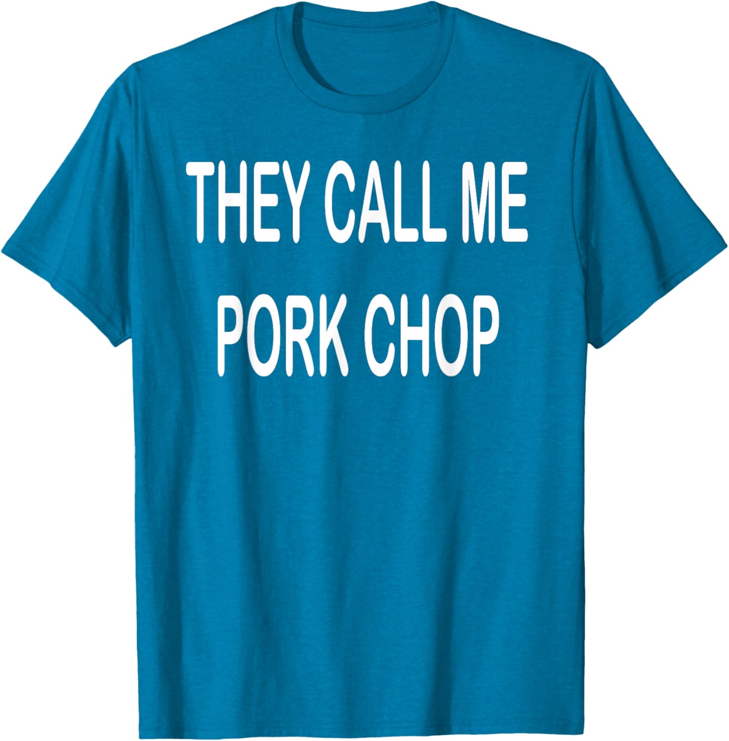 They Call Me Pork Chop T-Shirt Fun and Unique Graphic Tee for Everyday Wear - 6