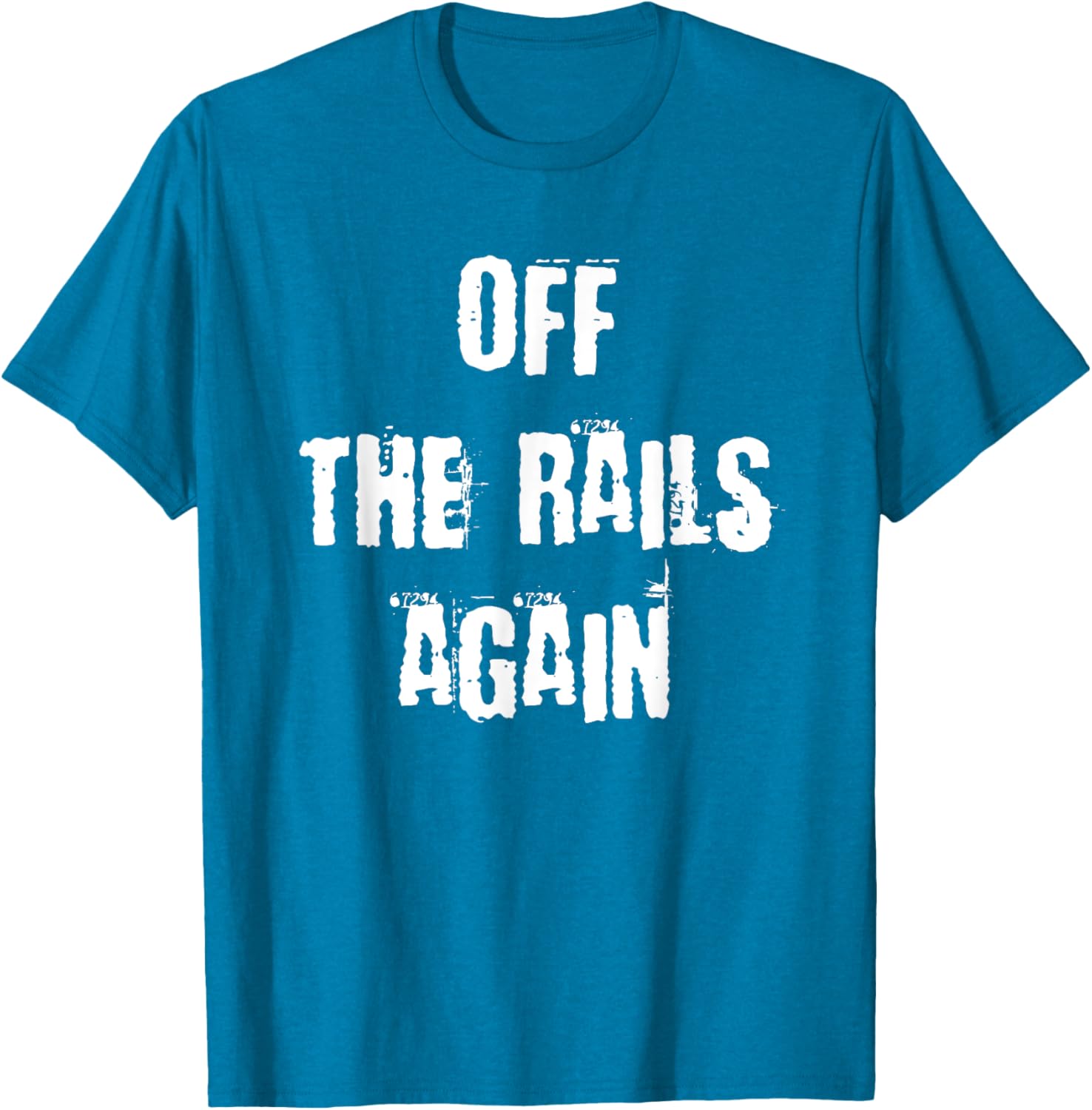 Off The Rails Again T-Shirt for Trendy Casual Style and Comfort - 28