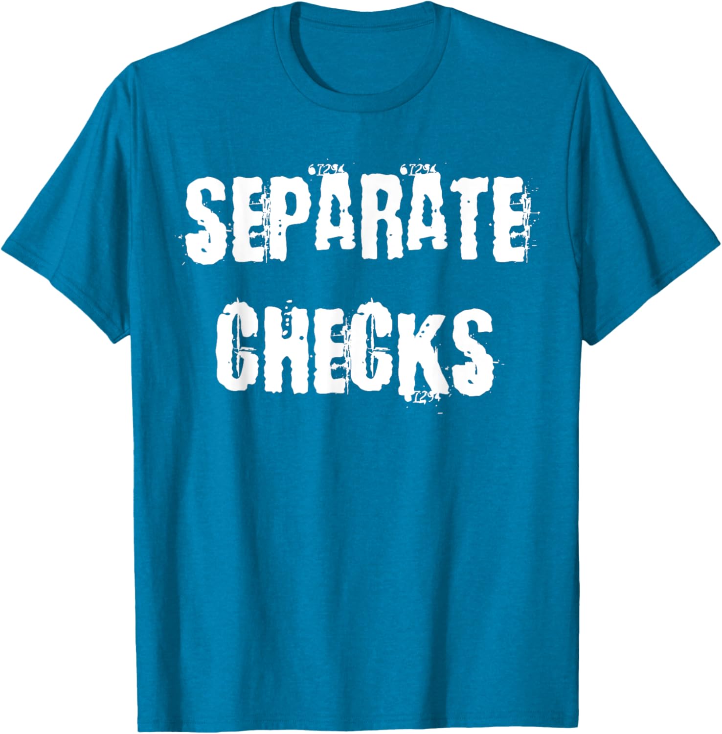 Separate Checks Funny Restaurant T-Shirt for Food Lovers and Waitstaff - 22