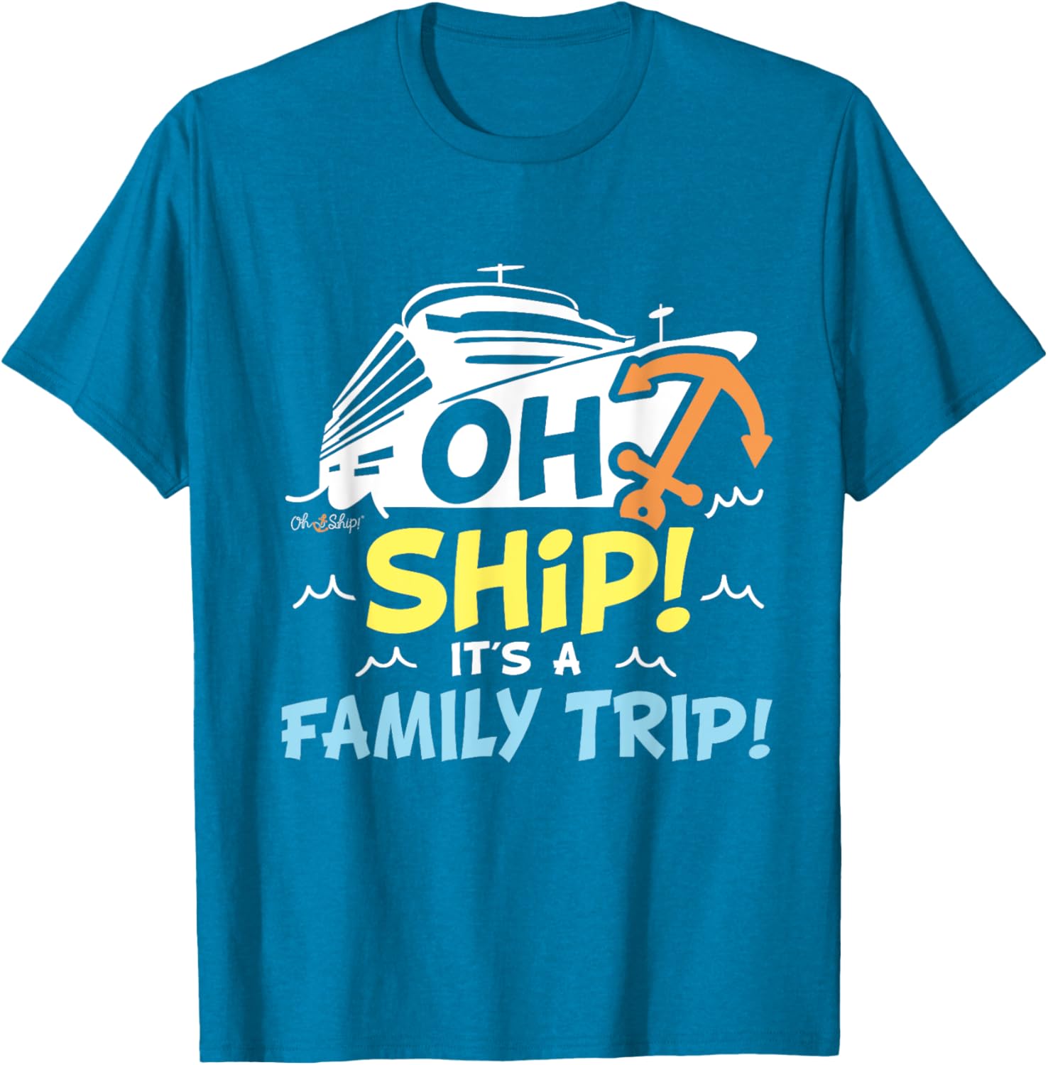 Oh Ship It's a Family Trip Matching Family Cruise T-Shirt for Fun Adventures - 14