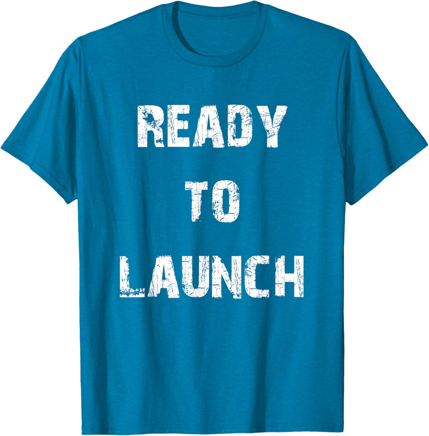 Ready to Launch T-Shirt for Stylish Comfort - Perfect for Everyday Wear - 26