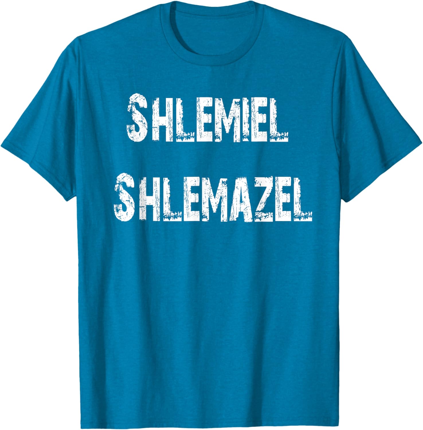 Shlemiel Shlemazel T-Shirt Fun Apparel for Friends and Family - 2