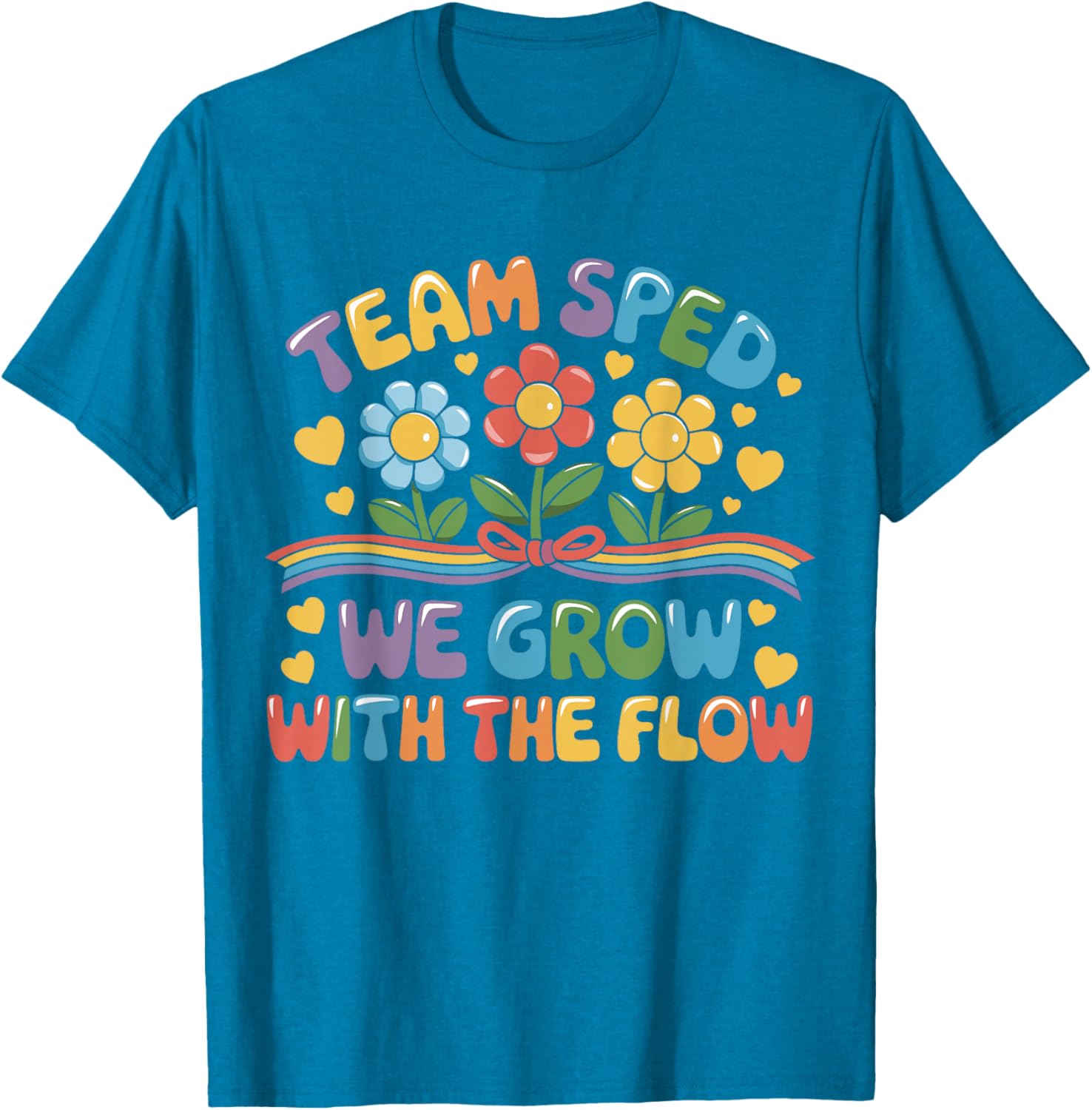 Team SPED We Grow With The Flow Special Ed Teacher T-Shirt for Educators - 13