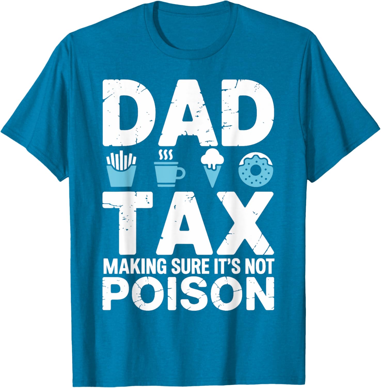 Best Dad Ever T-Shirt for Papa - Fun Dad Tax Theme Apparel - 11