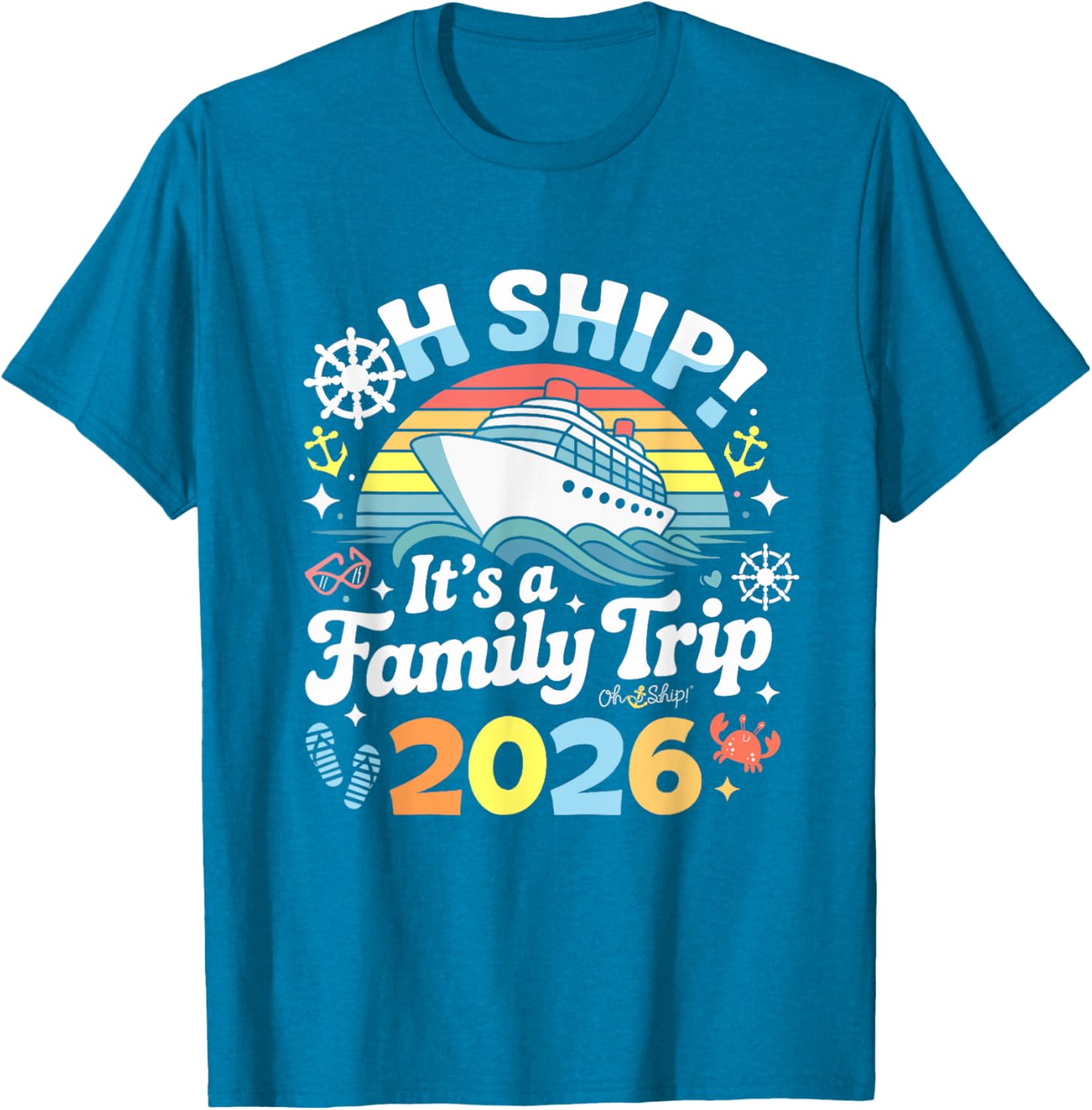 Oh Ship It's a Family Trip 2026 Matching Cruise T-Shirt for All Ages - 8