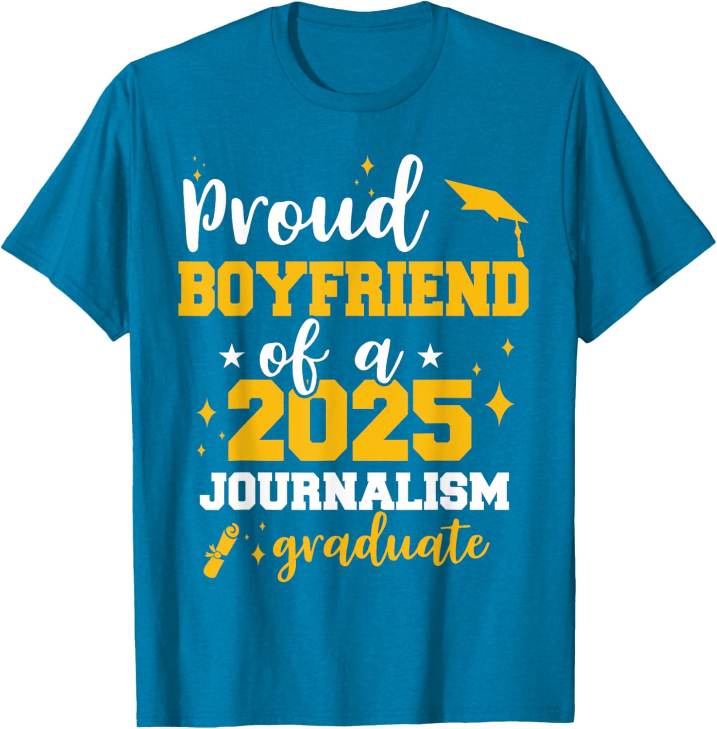 Proud Boyfriend Class of 2025 Journalist Graduate Funny T-Shirt - 14