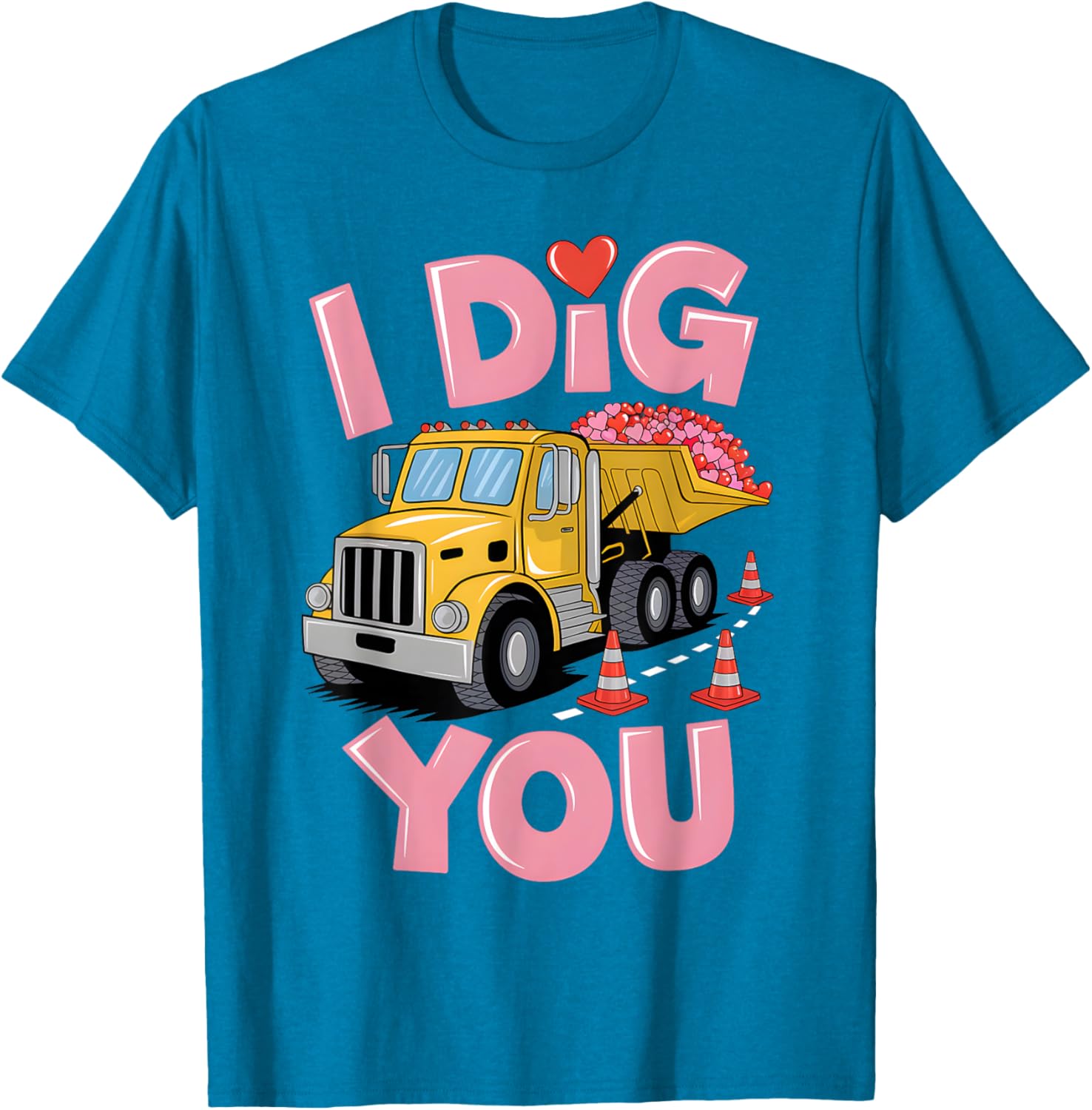 Valentine's Day Dig You Dump Truck T-Shirt for Construction Lovers - 21
