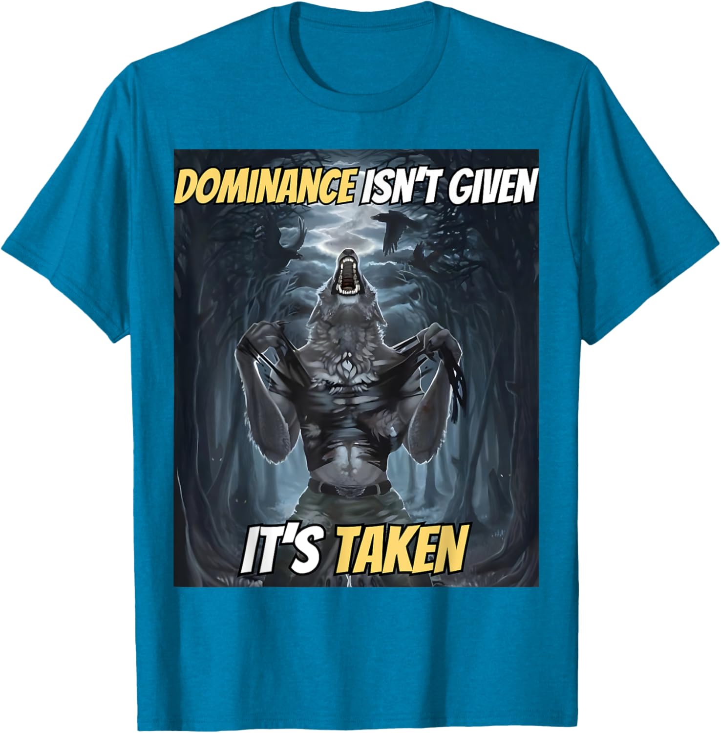 Y2K Alpha Wolf Meme T-Shirt - Dominance Isn't Given, It's Taken - 23