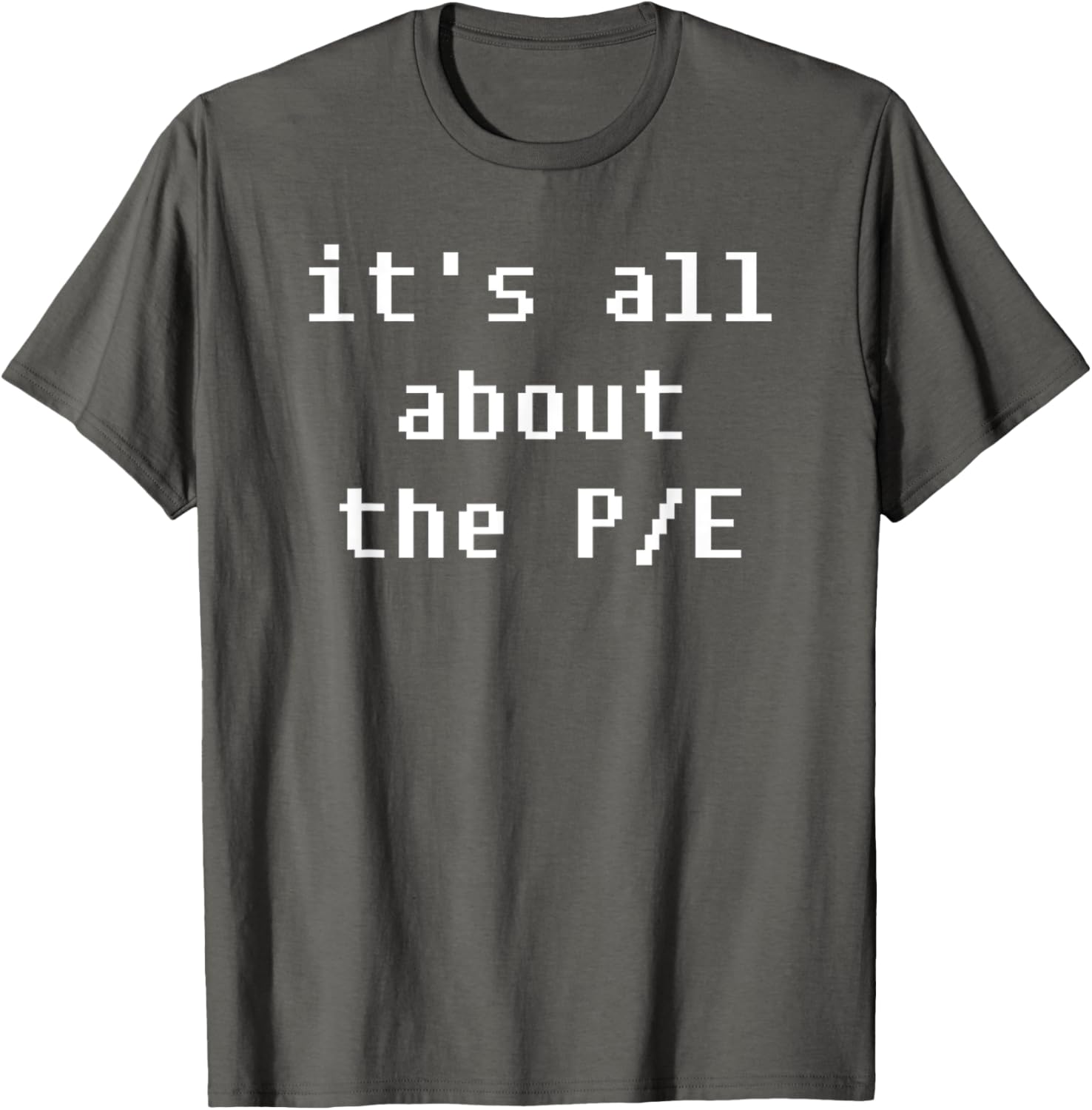 PE Price to Earnings Stock Valuation T-Shirt for Finance Enthusiasts - 16
