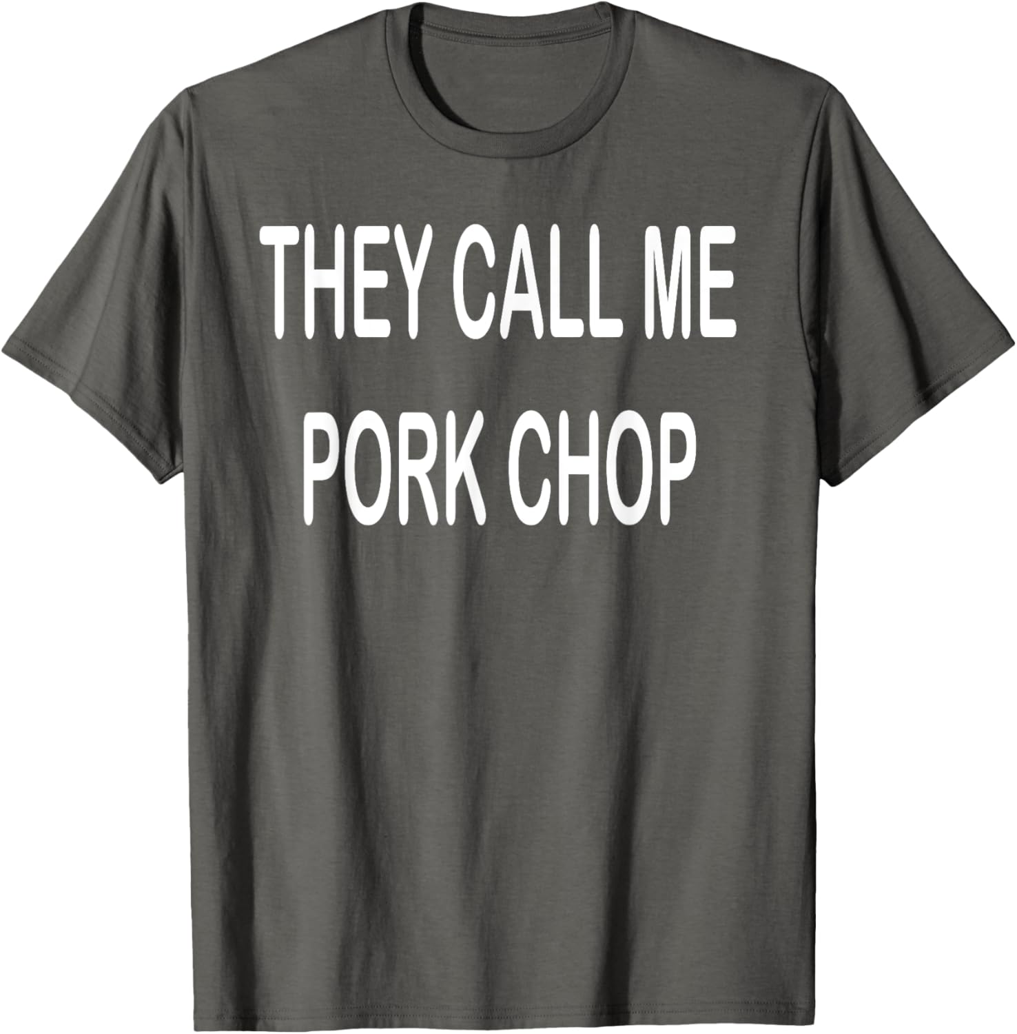 They Call Me Pork Chop T-Shirt Fun and Unique Graphic Tee for Everyday Wear - 23