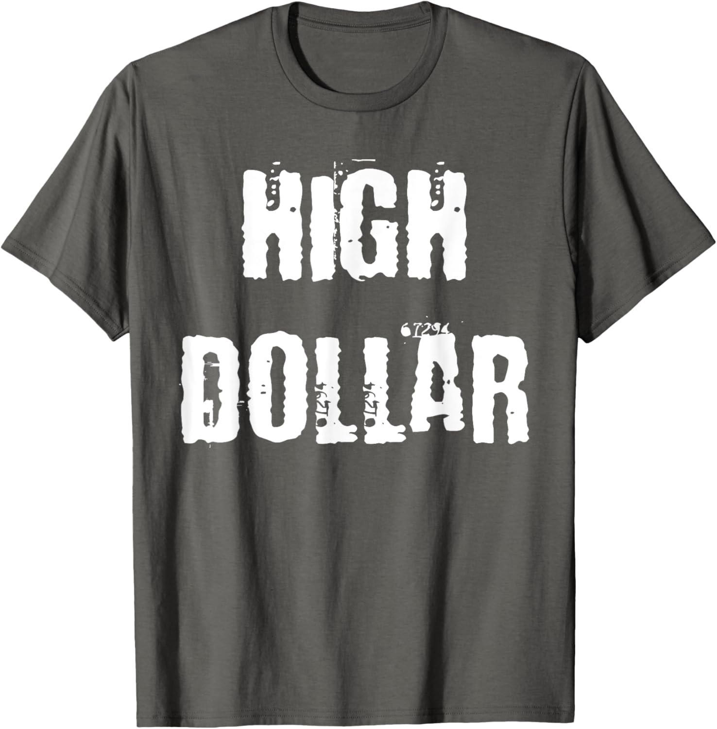 Stylish High Dollar T-Shirt for Trendy Fashion Lovers - Comfortable and Chic - 15