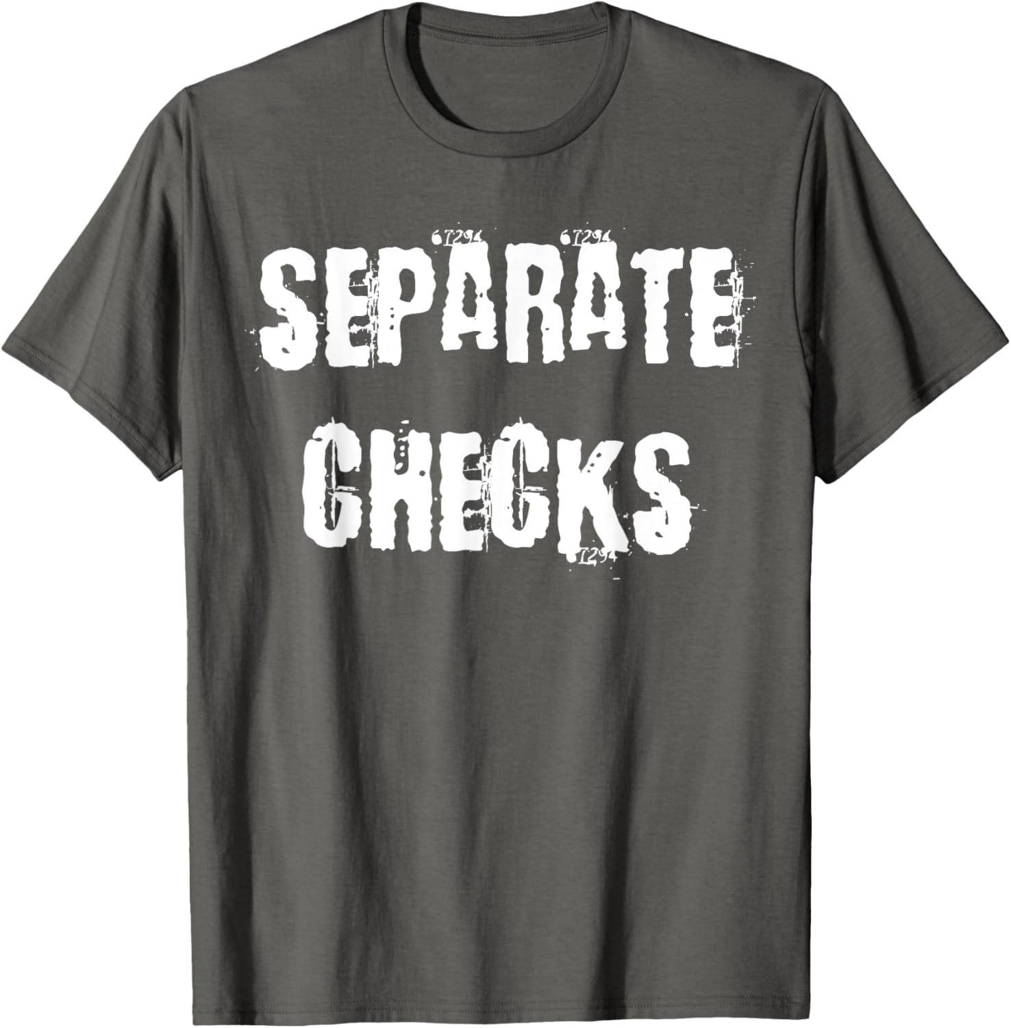 Separate Checks Funny Restaurant T-Shirt for Food Lovers and Waitstaff - 7