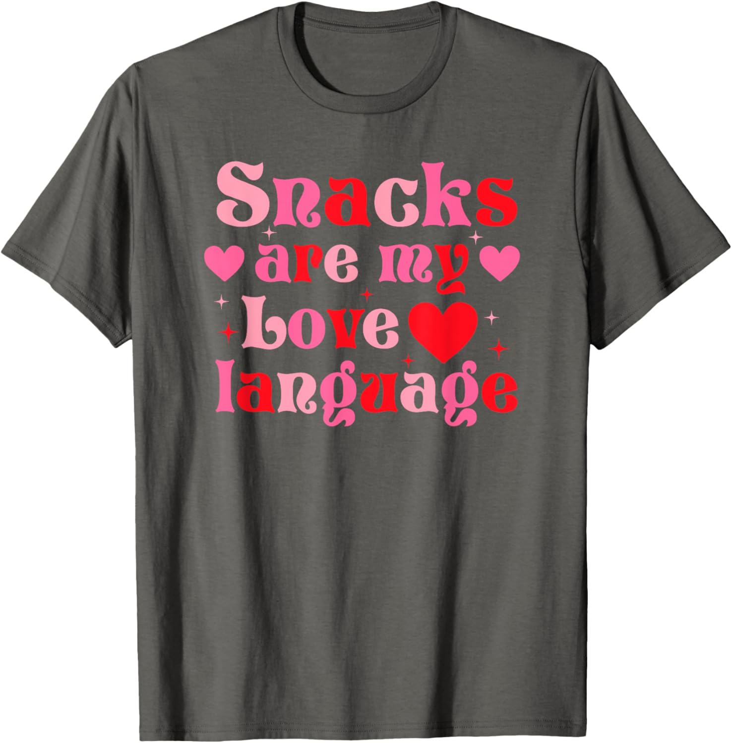 Snacks Are My Love Language Food Lover T-Shirt for Valentine's Day - 13