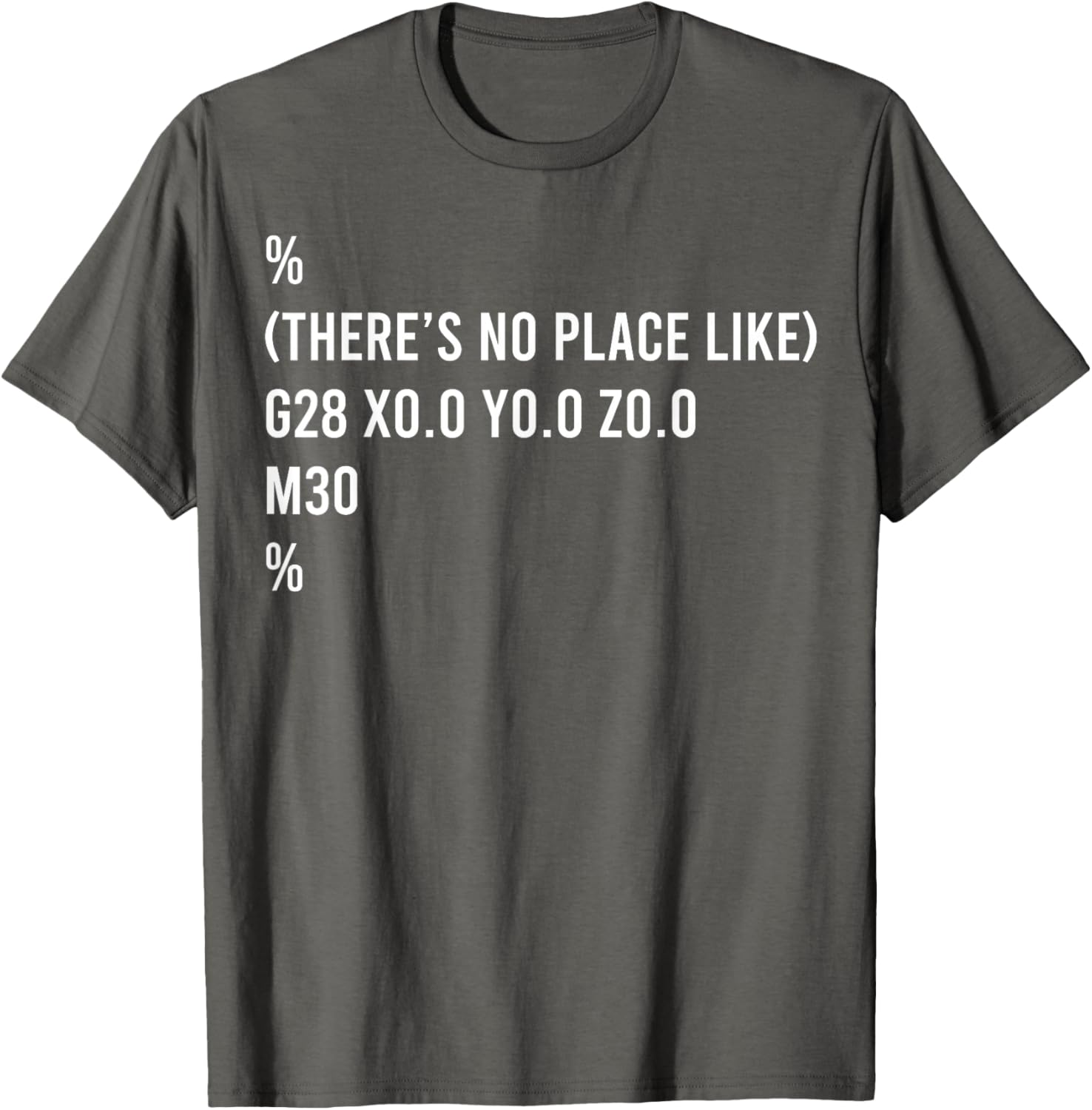 There's No Place Like G28 T-Shirt - Fun Graphic Tee for Everyday Wear - 9