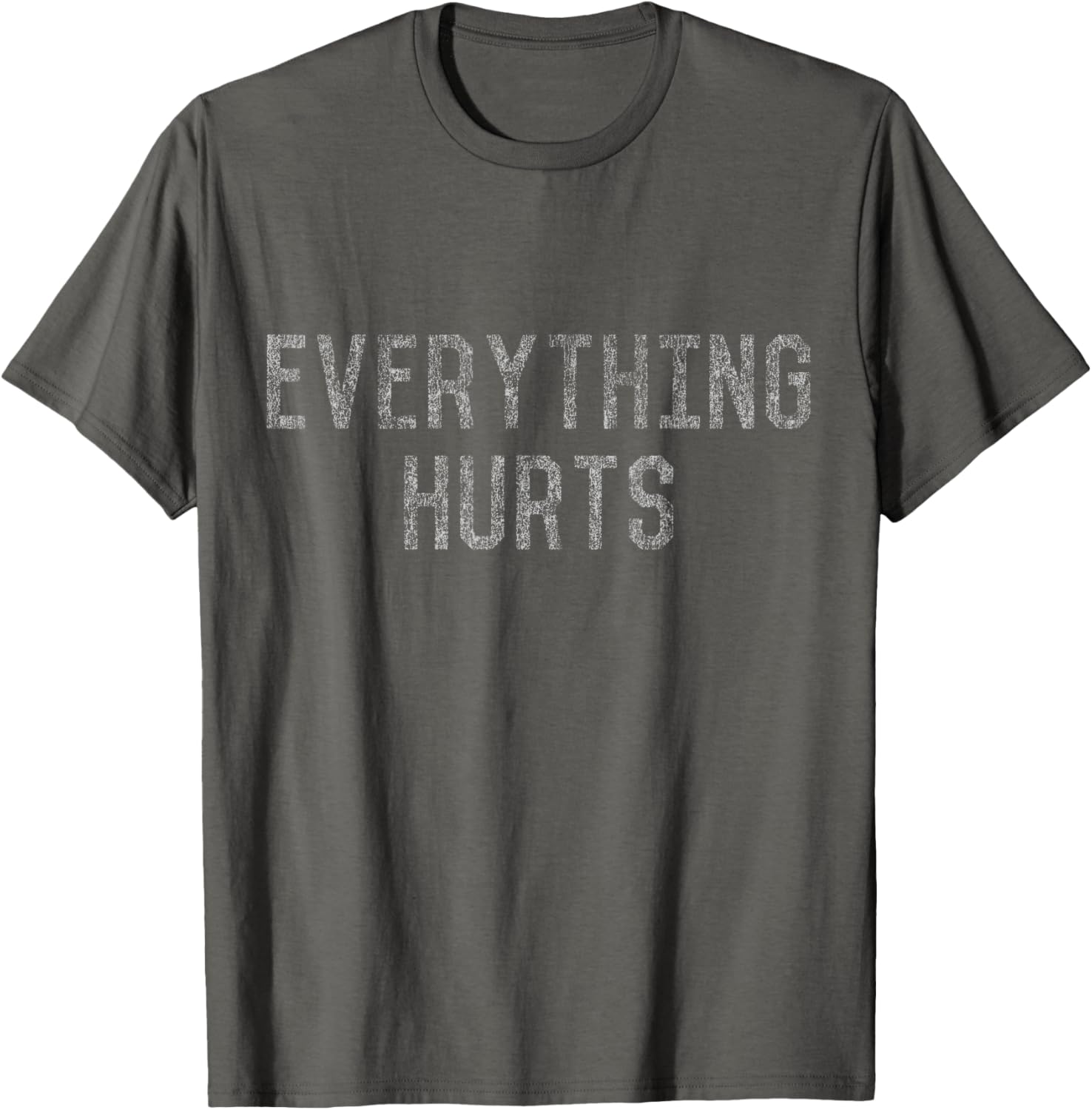 Workout Everything Hurts T-Shirt for Fitness Lovers and Athletes - 14