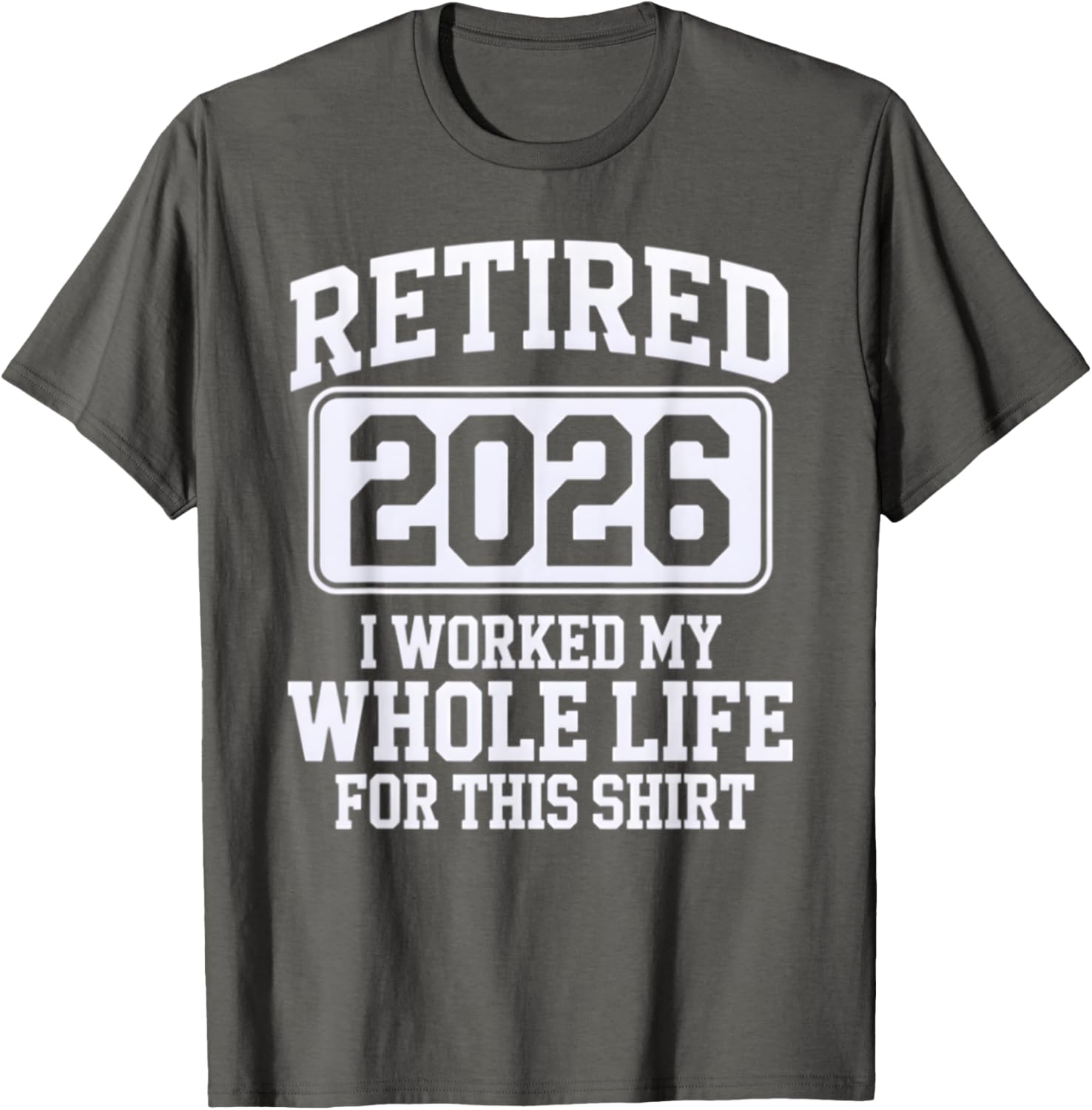 Retired 2026 T-Shirt for Proud Retirees - Celebrate Your New Chapter - 11