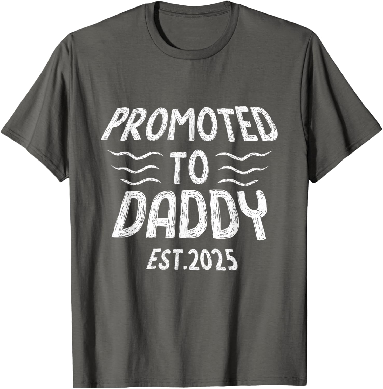 Promoted To Daddy Est 2025 Funny New Dad T-Shirt Gift for Fathers - 8