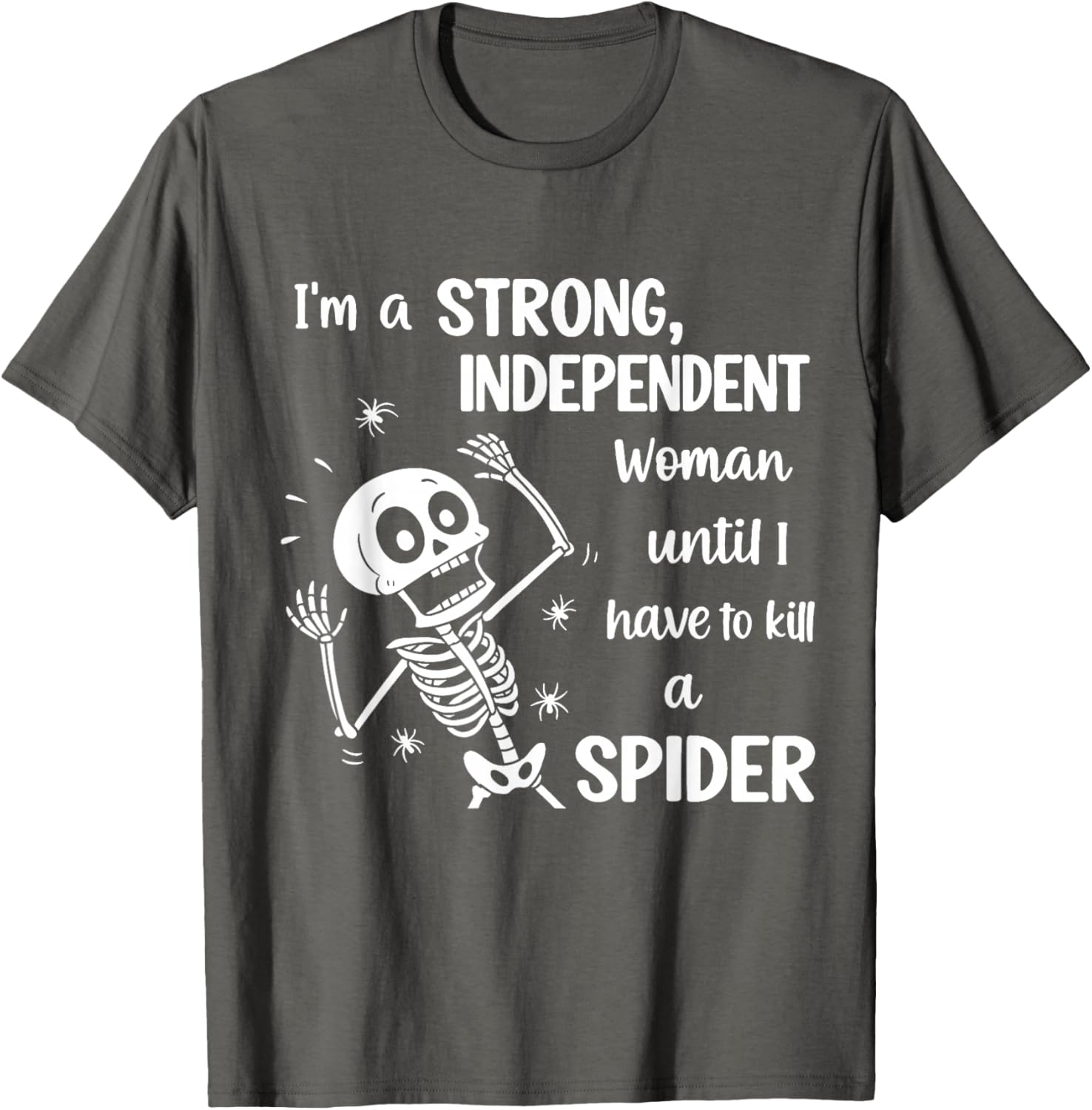 Strong Independent Woman Skeleton T-Shirt Fun and Stylish Graphic Tee - 2