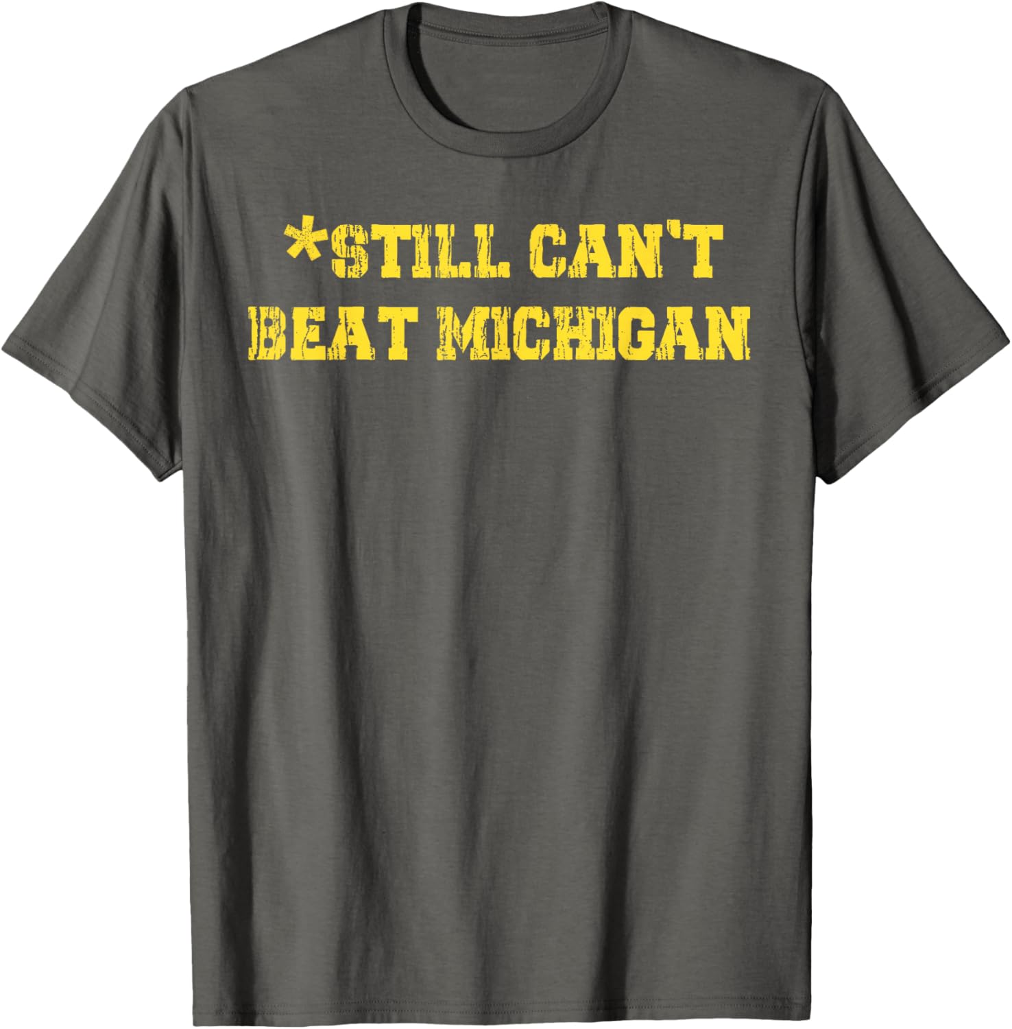 Still Can't Beat Michigan T-Shirt for Fans - Stylish Game Day Apparel - 4