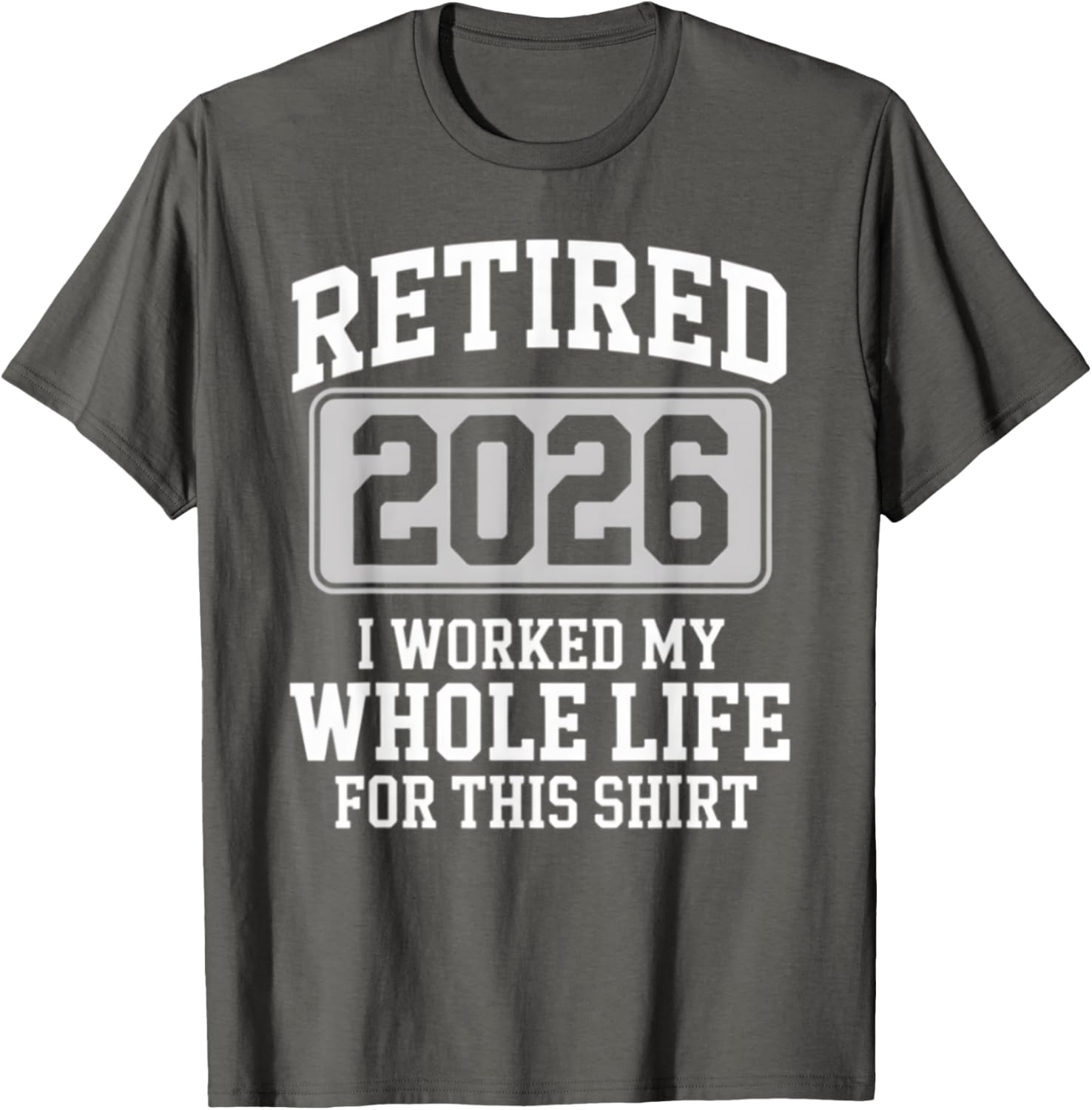 Retired 2026 T-Shirt Perfect for Those Who Worked Hard for Relaxation - 12