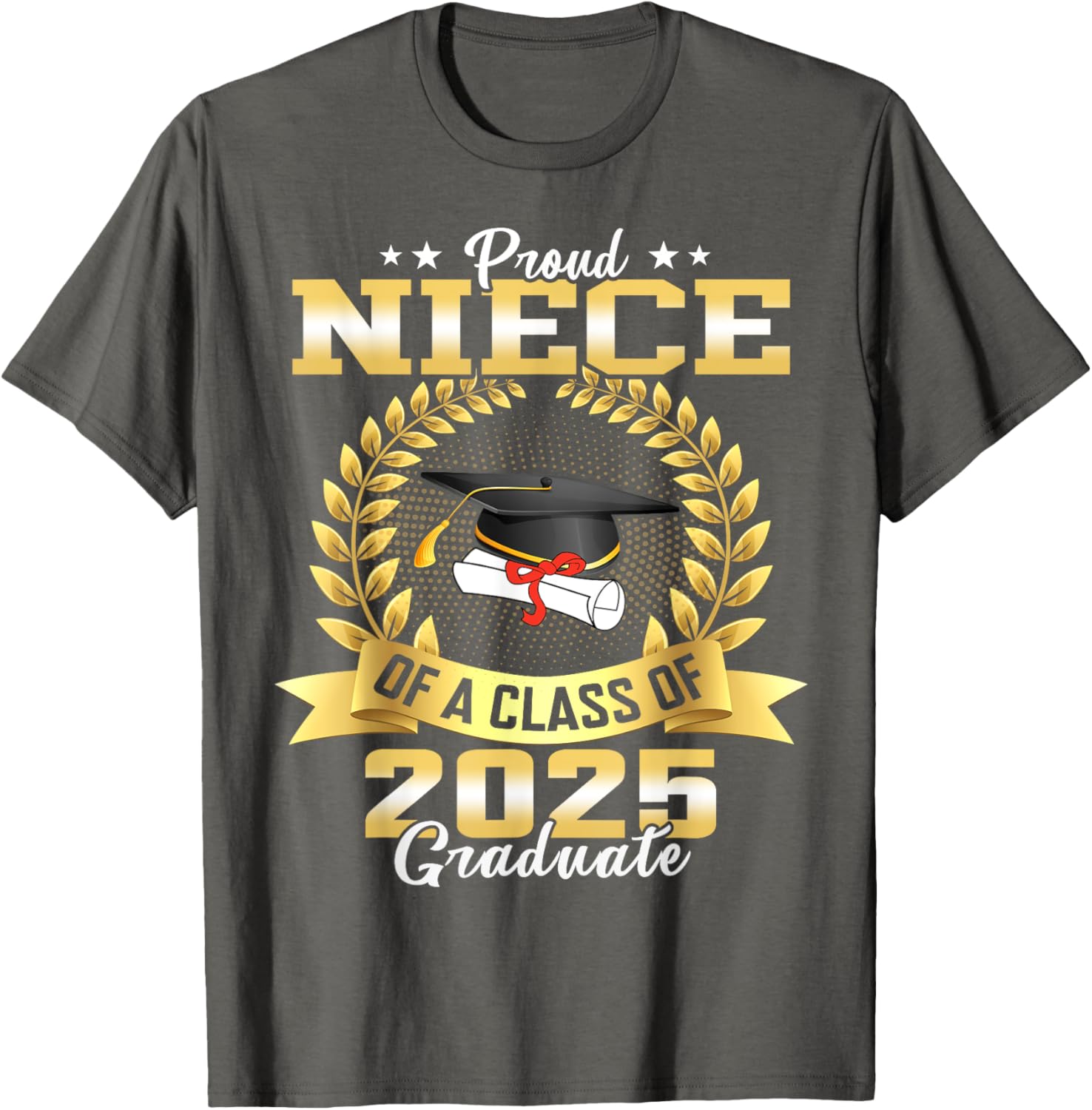 Proud Niece of Class of 2025 Graduate Funny Senior T-Shirt Gift - 10