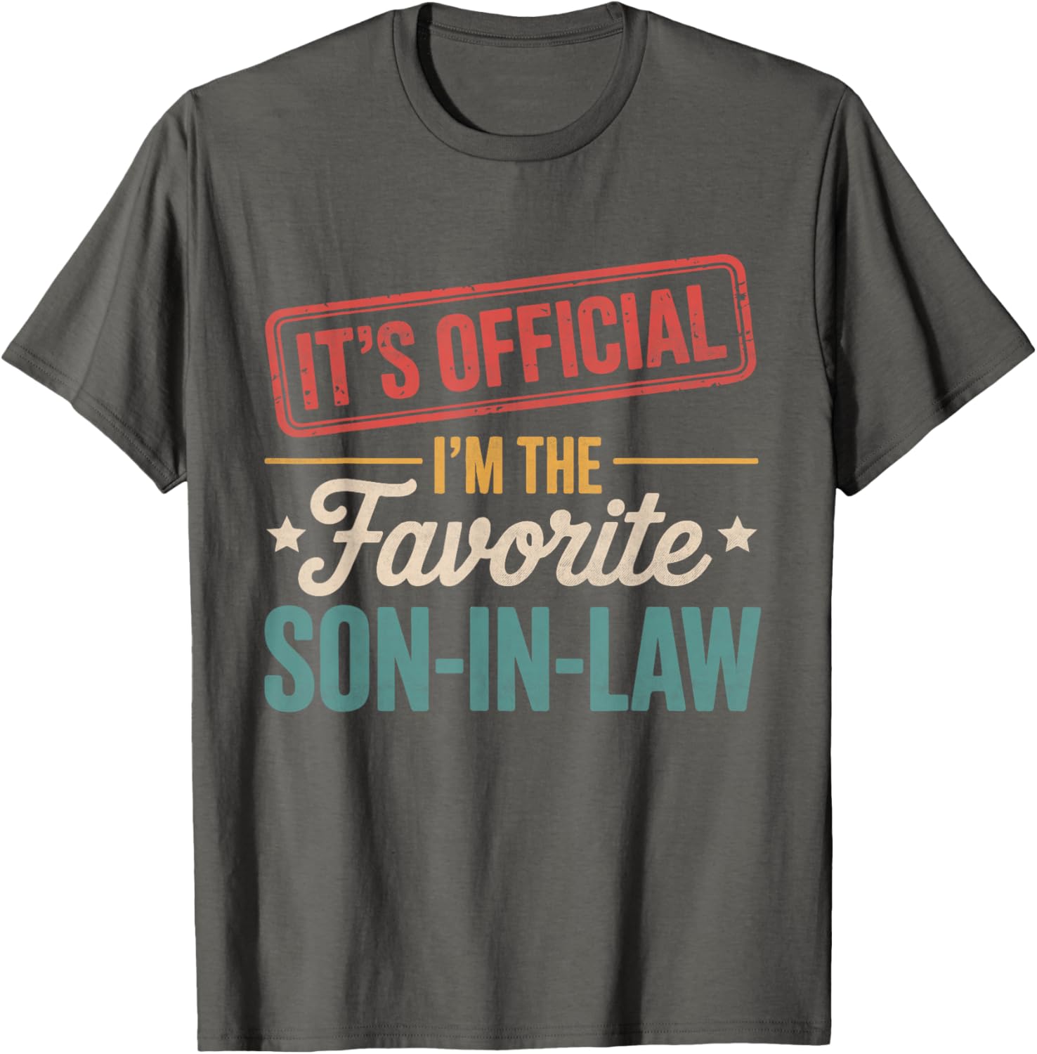 Official Favorite Son-in-Law Men's Father's Day T-Shirt Gift - 17