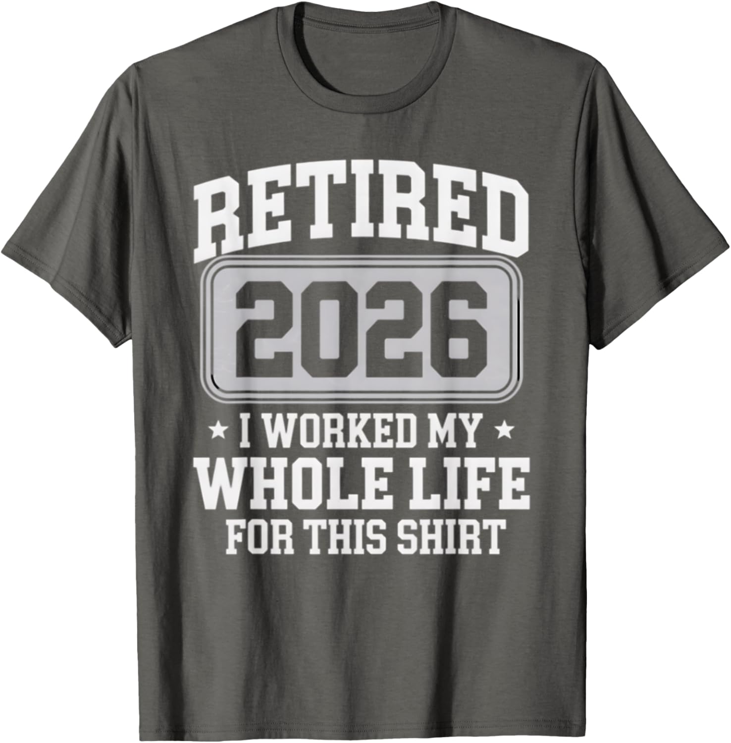 Retired 2026 T-Shirt Perfect for Celebrating Your Hard-Earned Freedom - 9