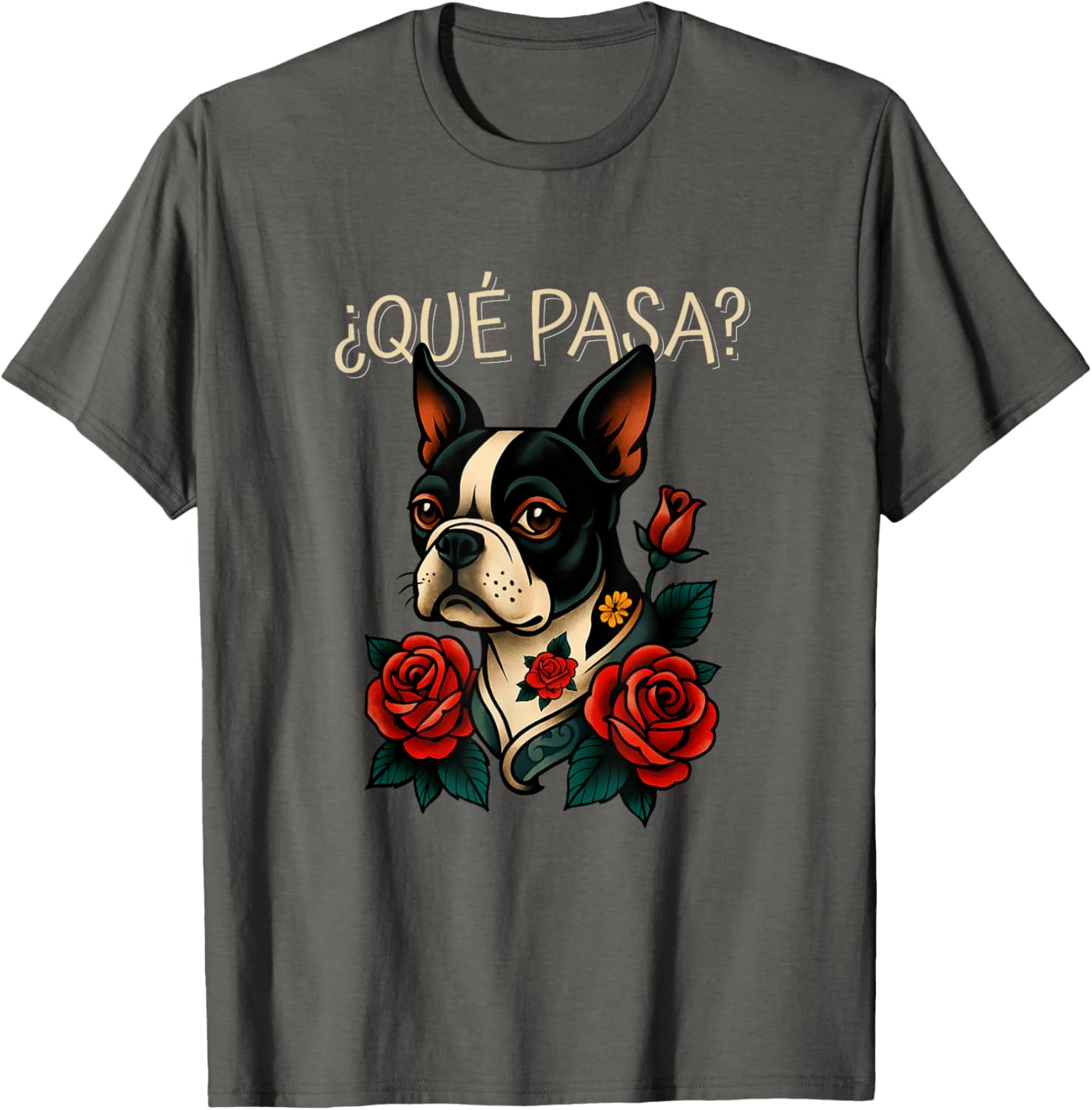 Que Pasa Boston Terrier Roses Tattoo Style T-Shirt for Dog Lovers - 1
