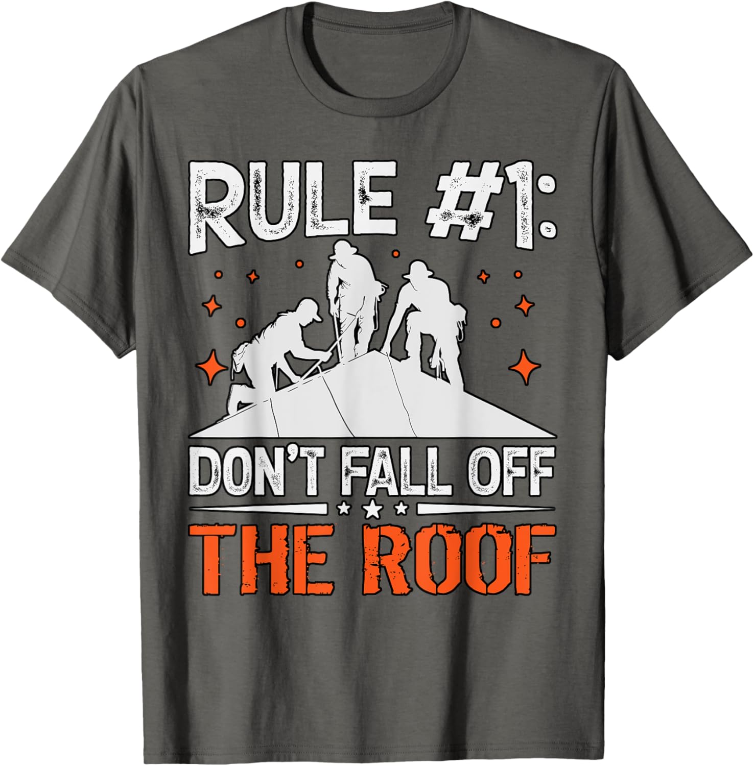 Rule 1 Don't Fall Off the Roof Roofer T-Shirt for Roofing Professionals - 5