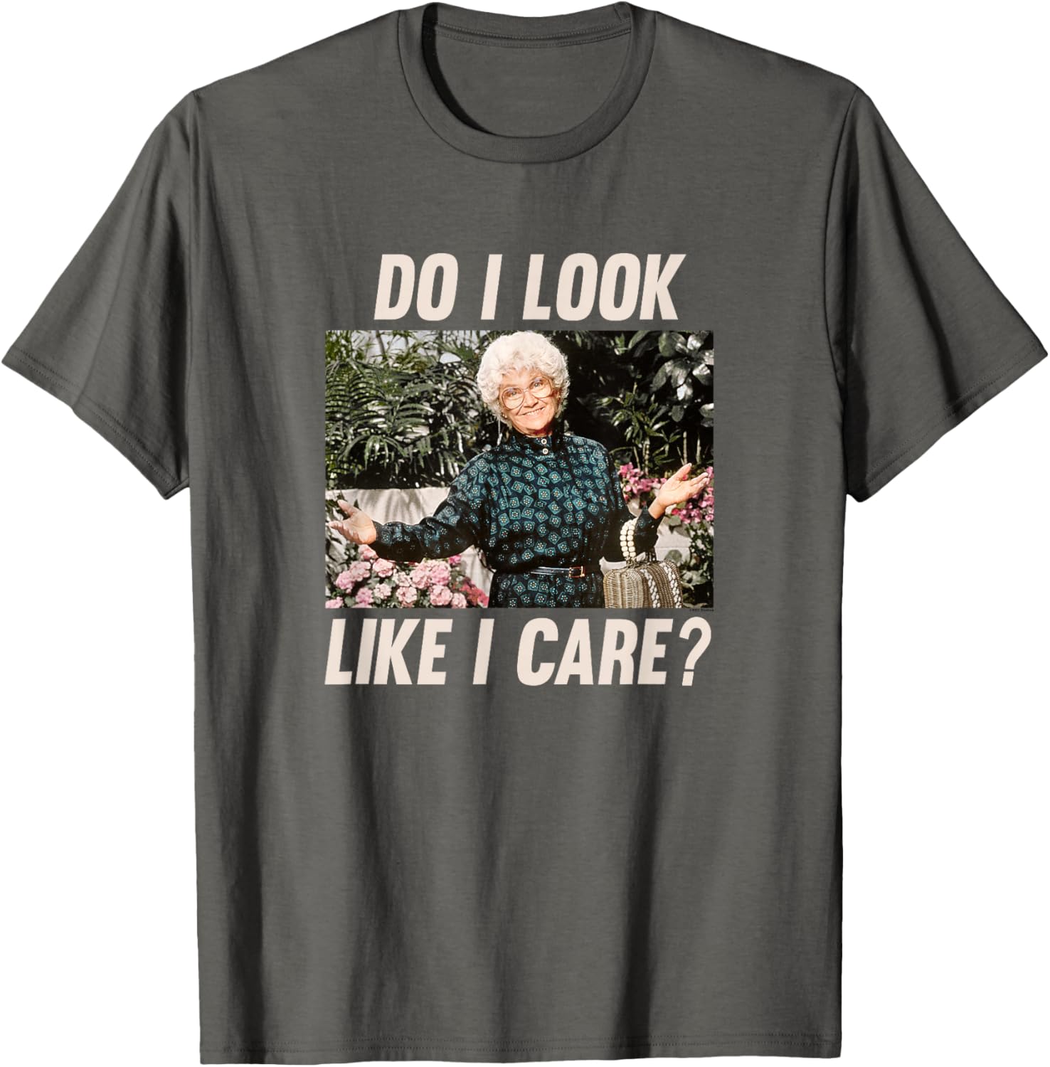 Sophia Golden Girls Do I Look Like I Care T-Shirt Funny Women's Apparel - 3