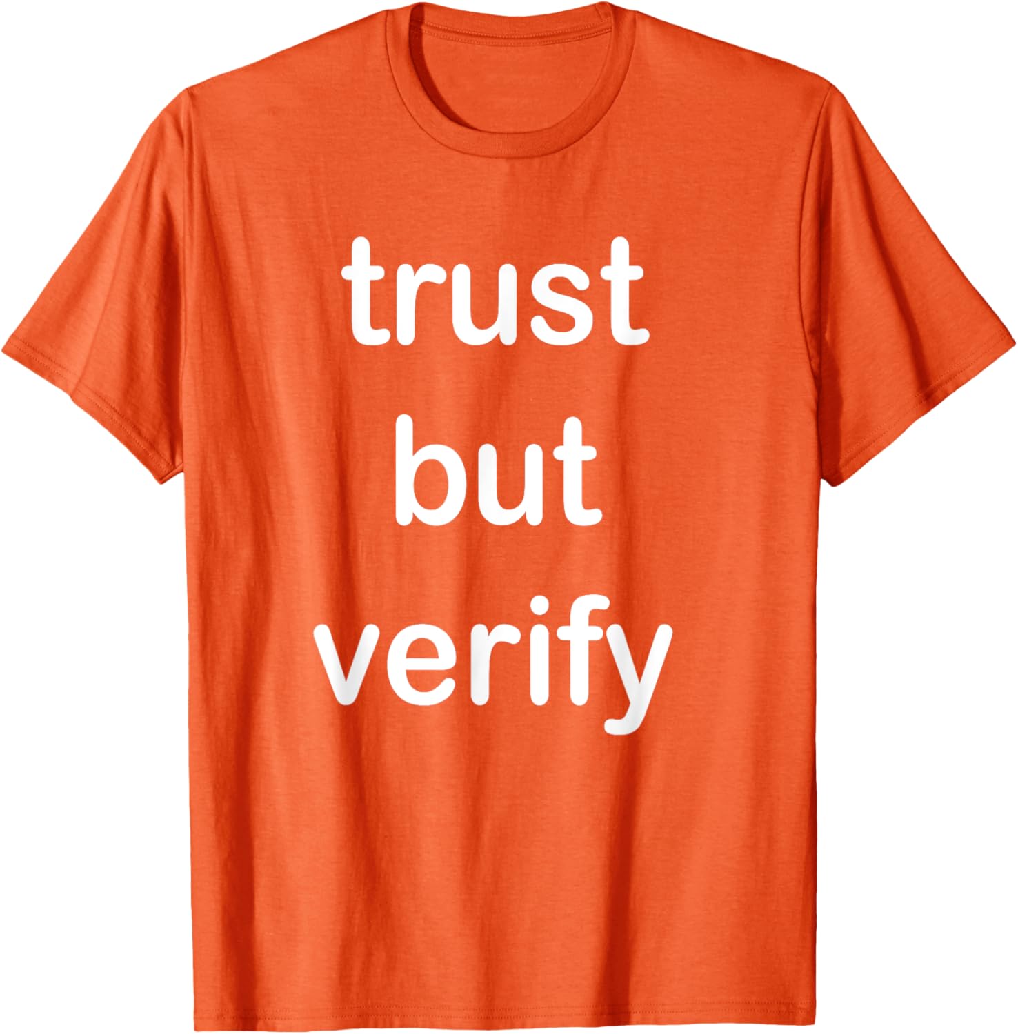 Trust But Verify T-Shirt for Casual Style in Clothing and Footwear - 15