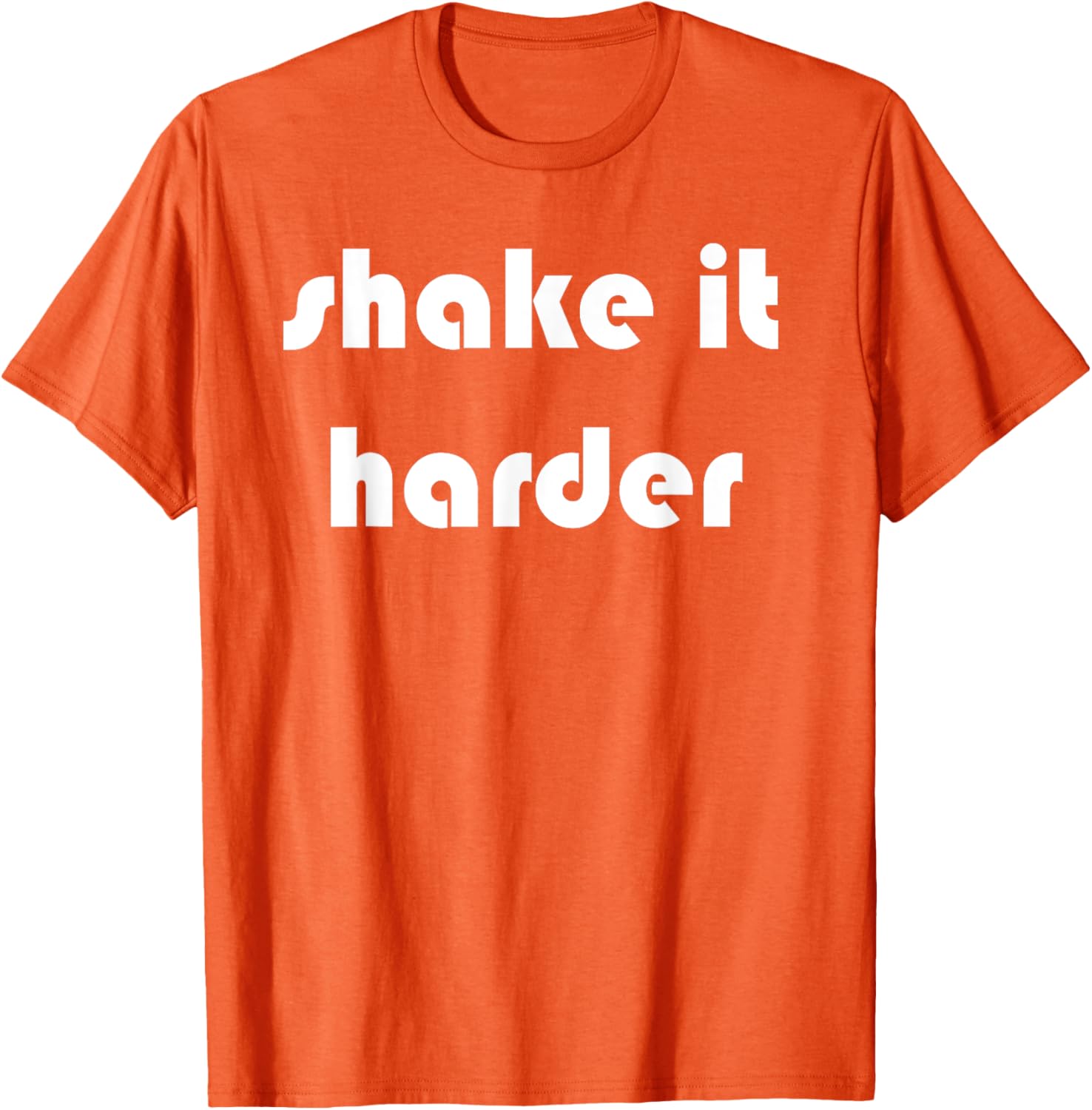 Shake It Harder T-Shirt for Fun Outfits and Unique Style - 10