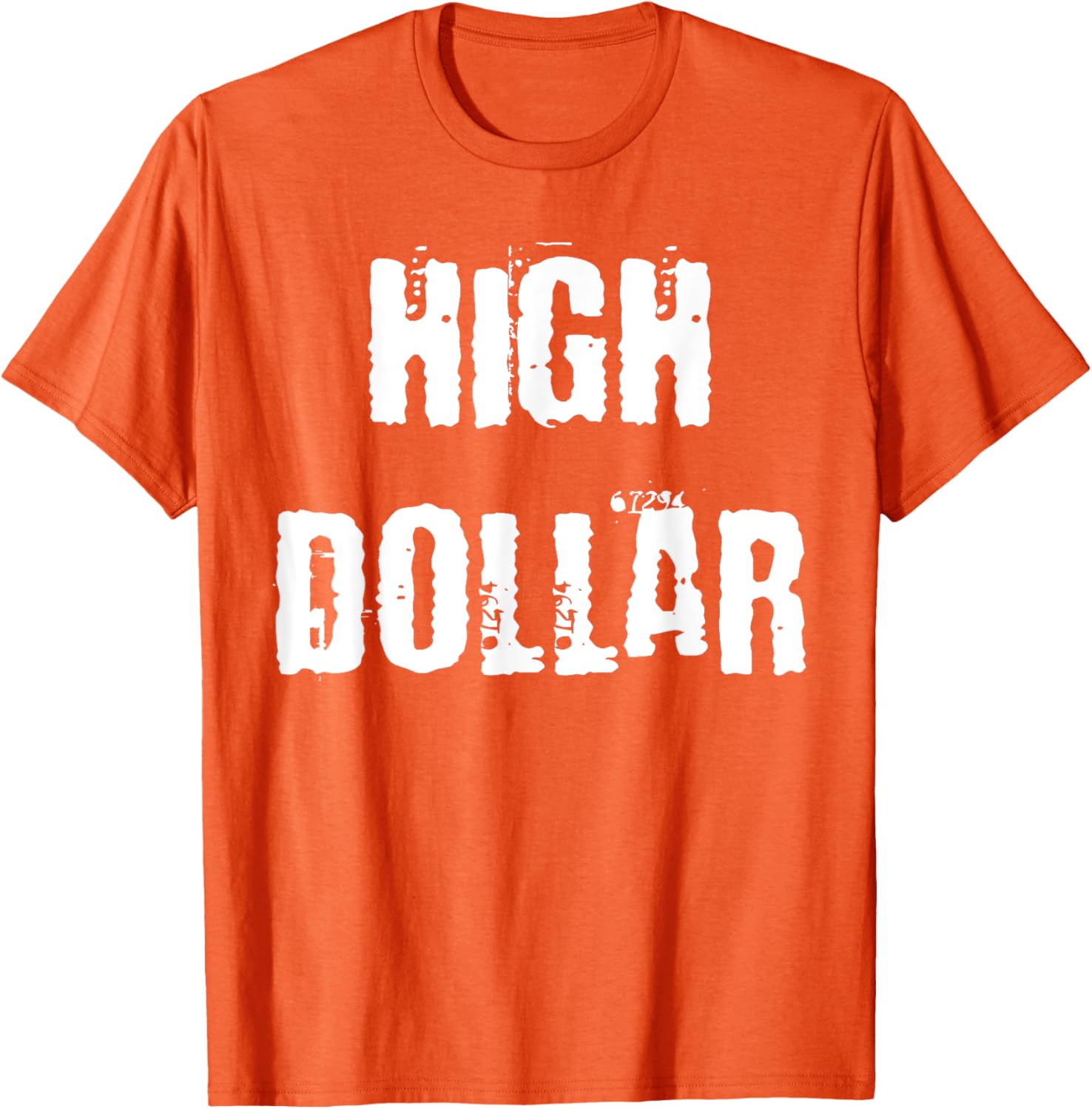 Stylish High Dollar T-Shirt for Trendy Fashion Lovers - Comfortable and Chic - 19