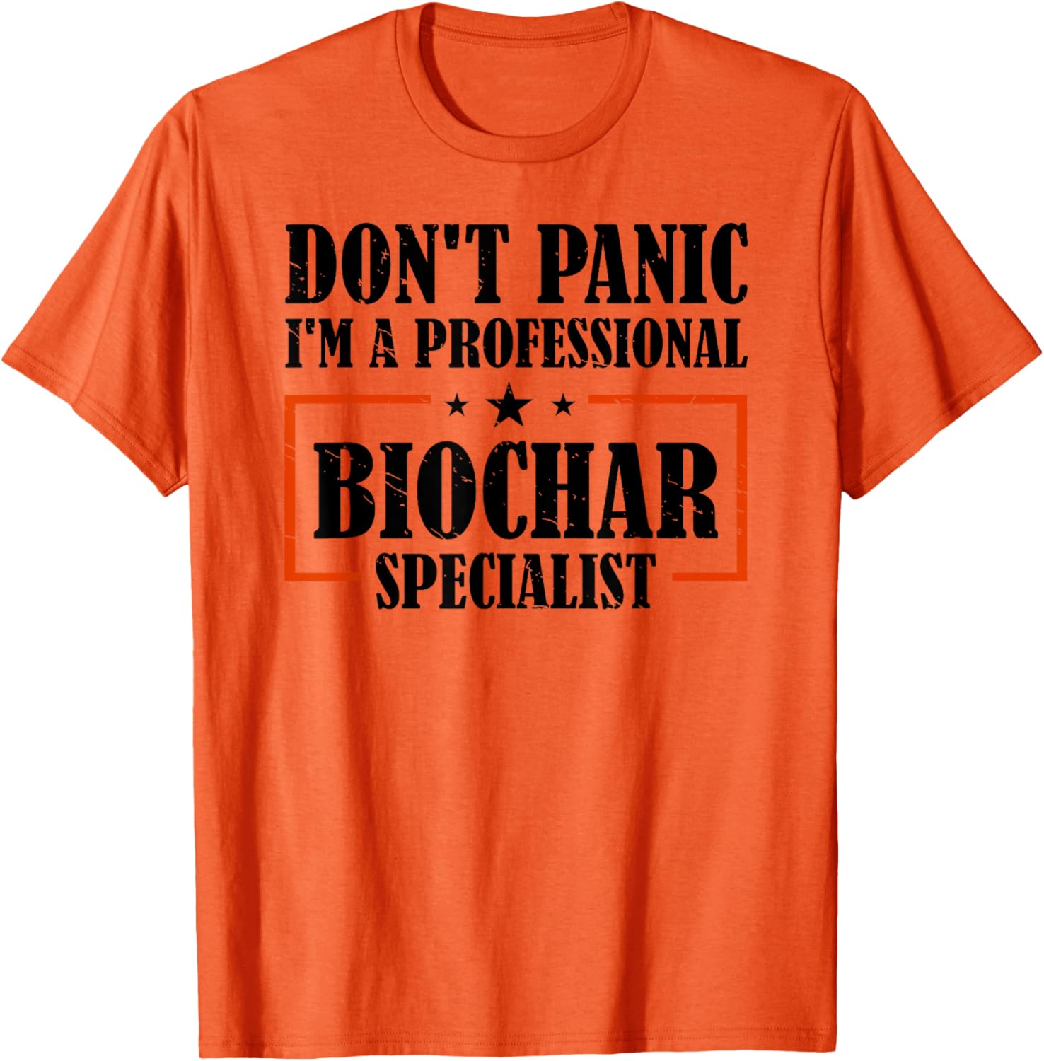 Professional Biochar Specialist T-Shirt Don't Panic Eco-Friendly Fashion - 6