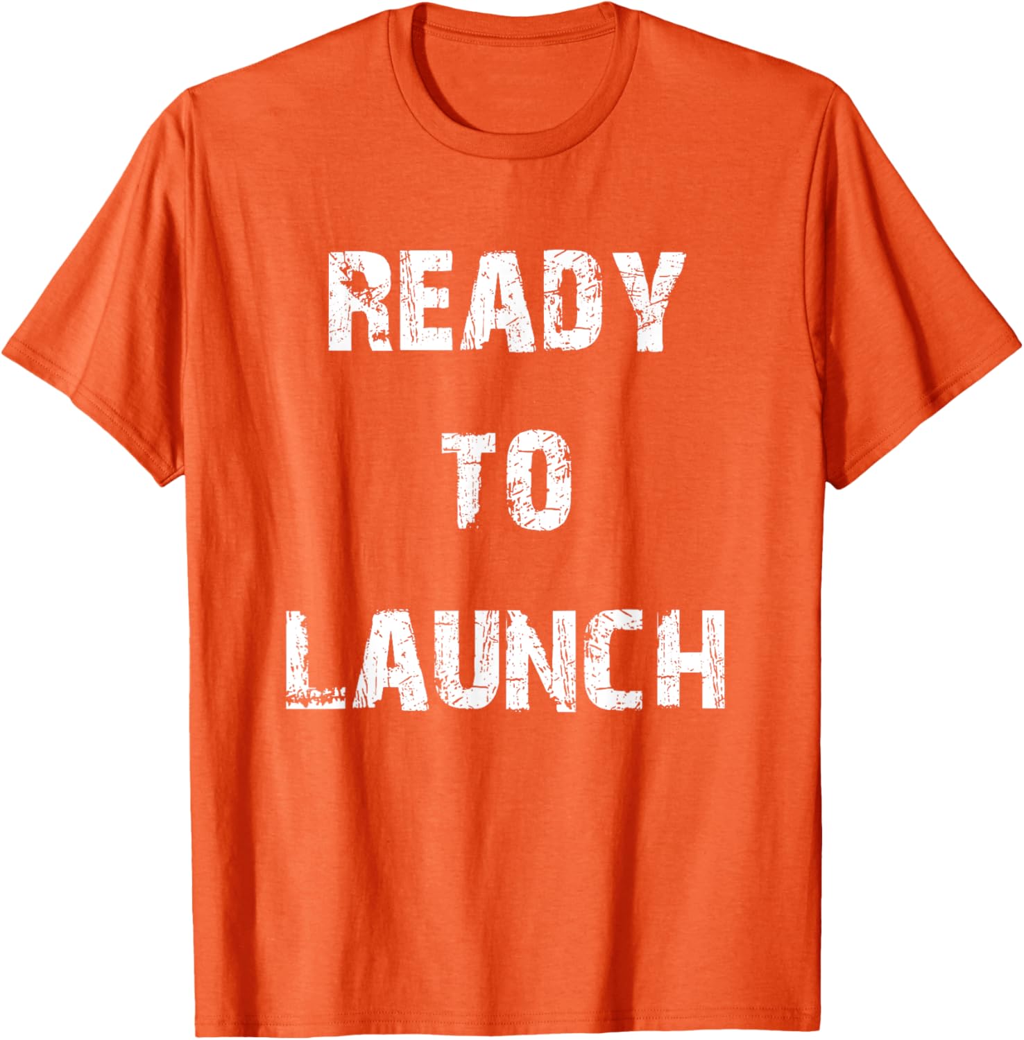 Ready to Launch T-Shirt for Stylish Comfort - Perfect for Everyday Wear - 7