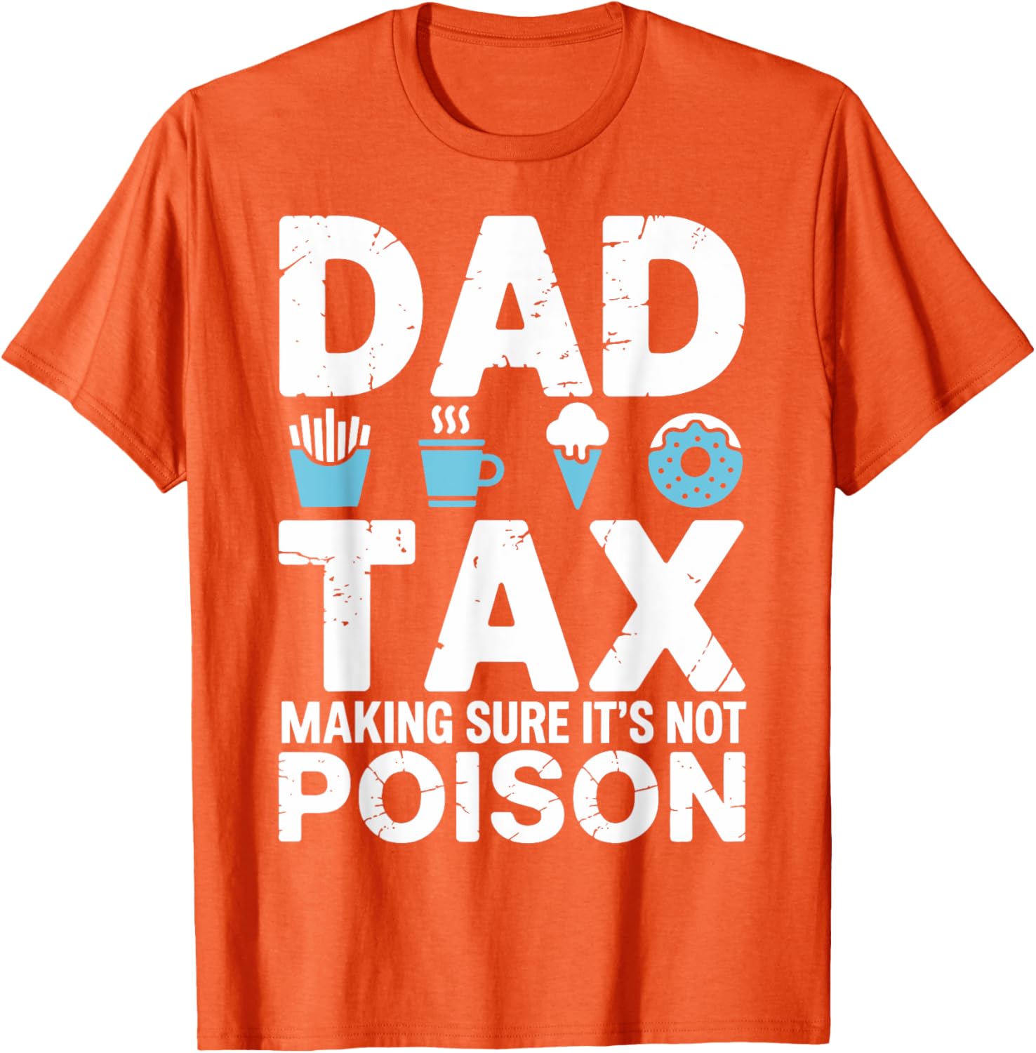 Best Dad Ever T-Shirt for Papa - Fun Dad Tax Theme Apparel - 5