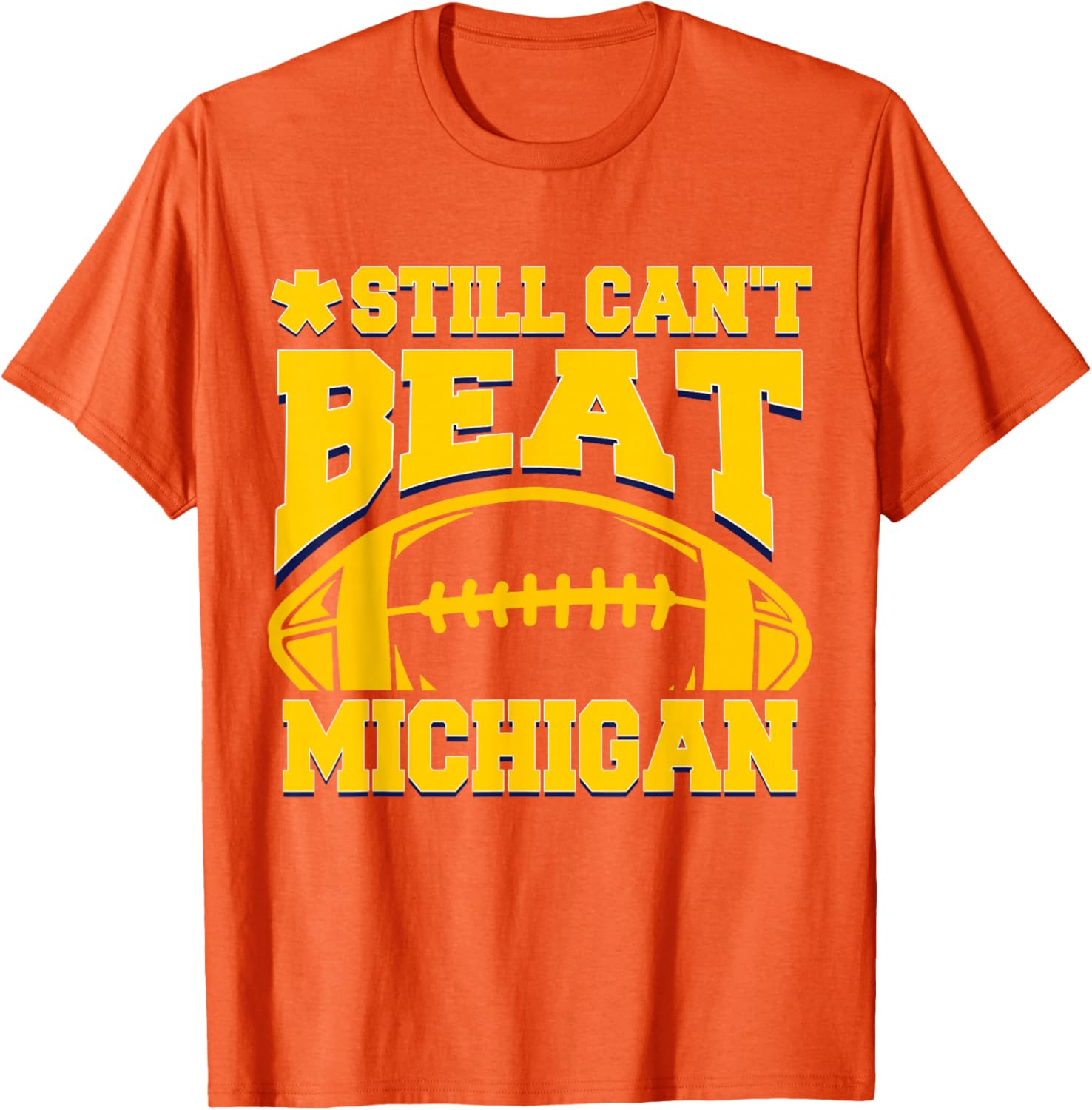 Still Can't Beat Michigan T-Shirt for Fans - Comfortable Sports Apparel - 3