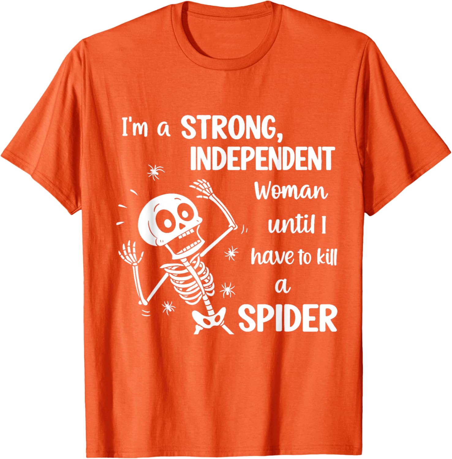 Strong Independent Woman Skeleton T-Shirt Fun and Stylish Graphic Tee - 4