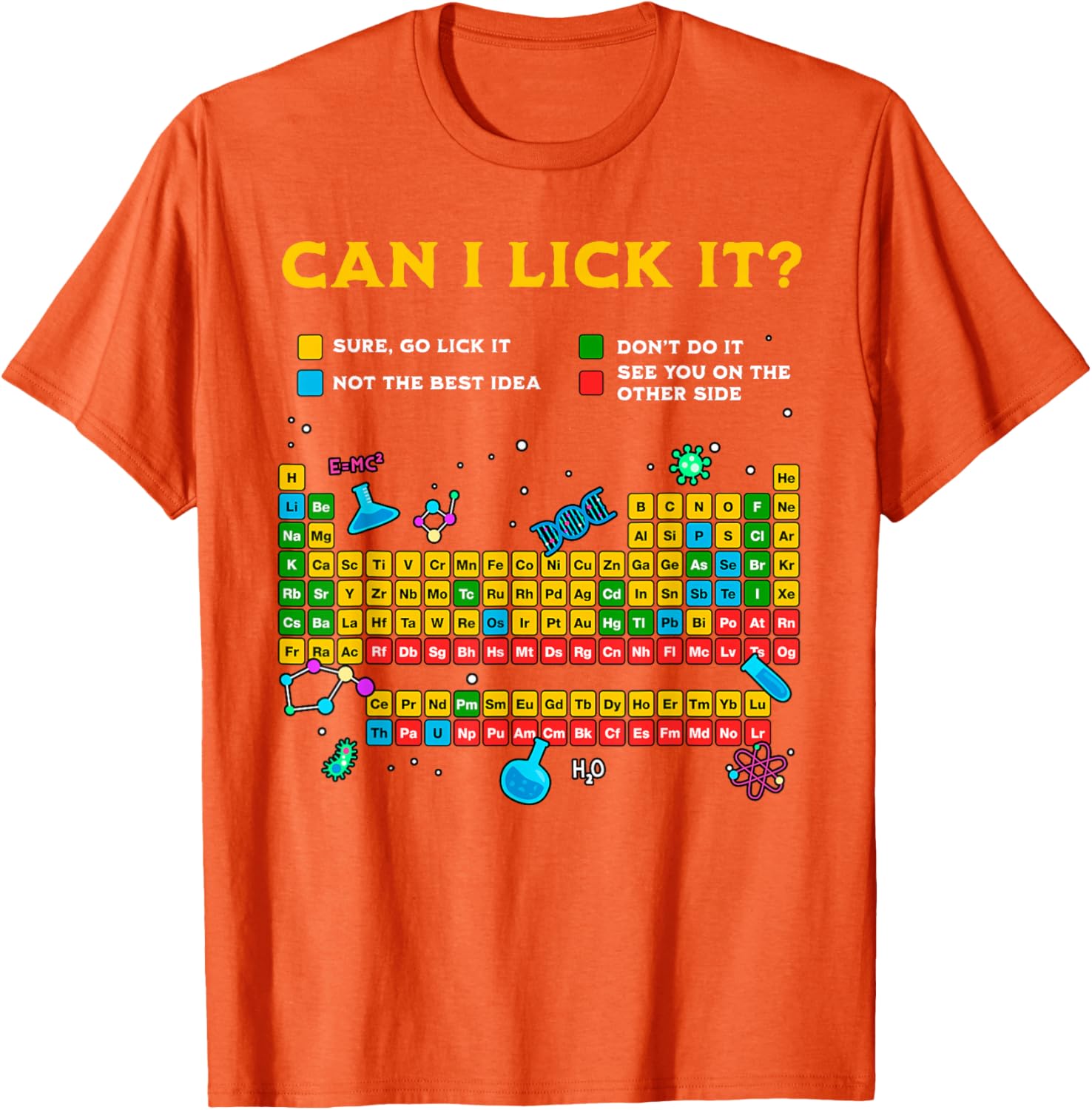 Funny Can I Lick It Periodic Table T-Shirt for Science Teachers and Students - 13