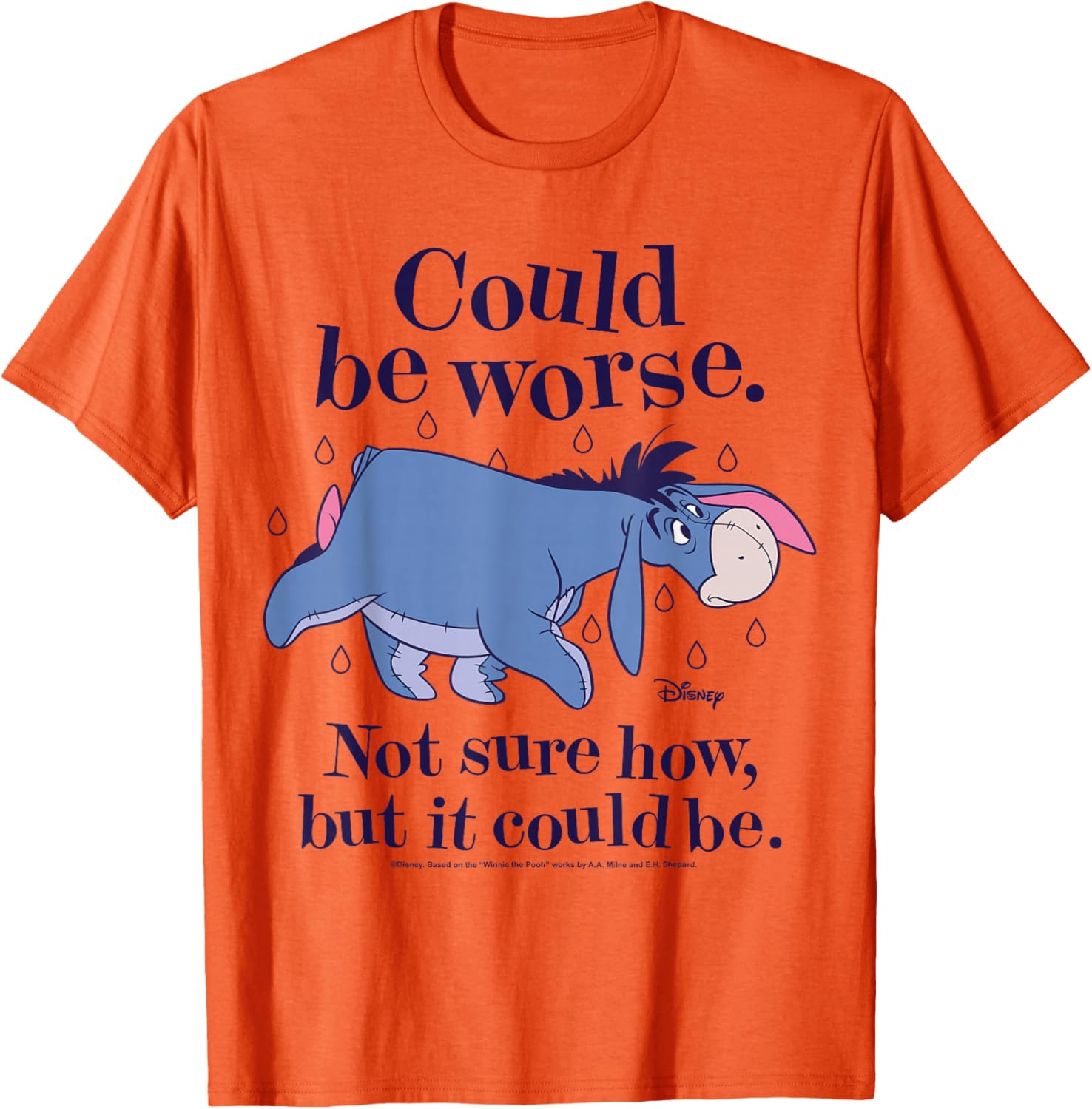 Winnie The Pooh Eeyore Could Be Worse T-Shirt for Fans and Friends - 4