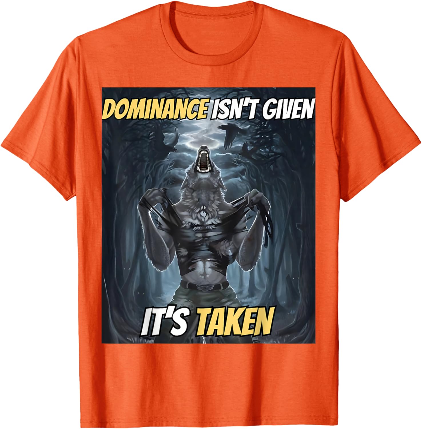 Y2K Alpha Wolf Meme T-Shirt - Dominance Isn't Given, It's Taken - 19
