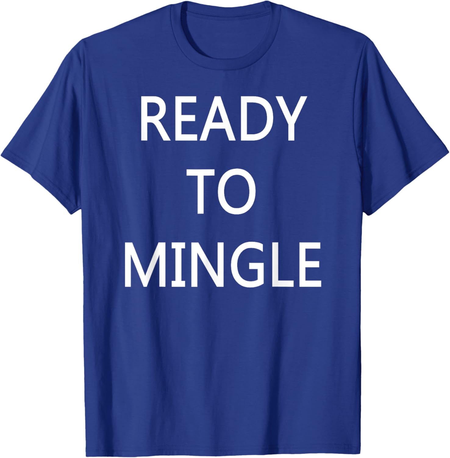 Ready to Mingle Single Status T-Shirt for Fun Lovers and Friends - 15