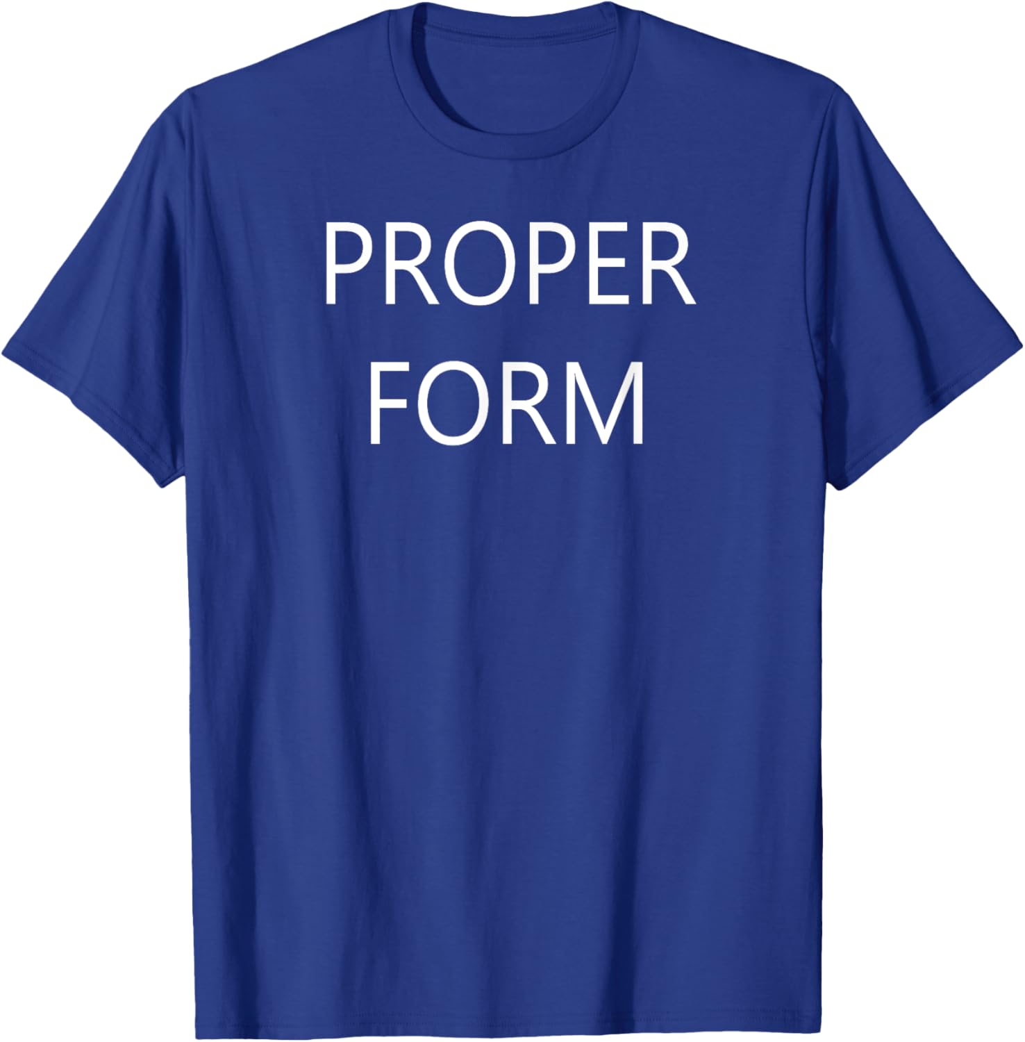 Proper Form T-Shirt for Comfort and Style in Clothing and Footwear - 7