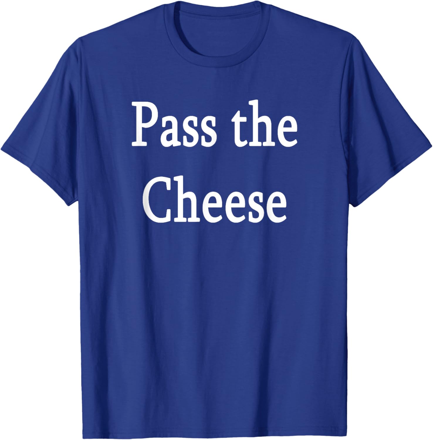 Pass The Cheese T-Shirt Fun Graphic Tee for Cheese Lovers - 24