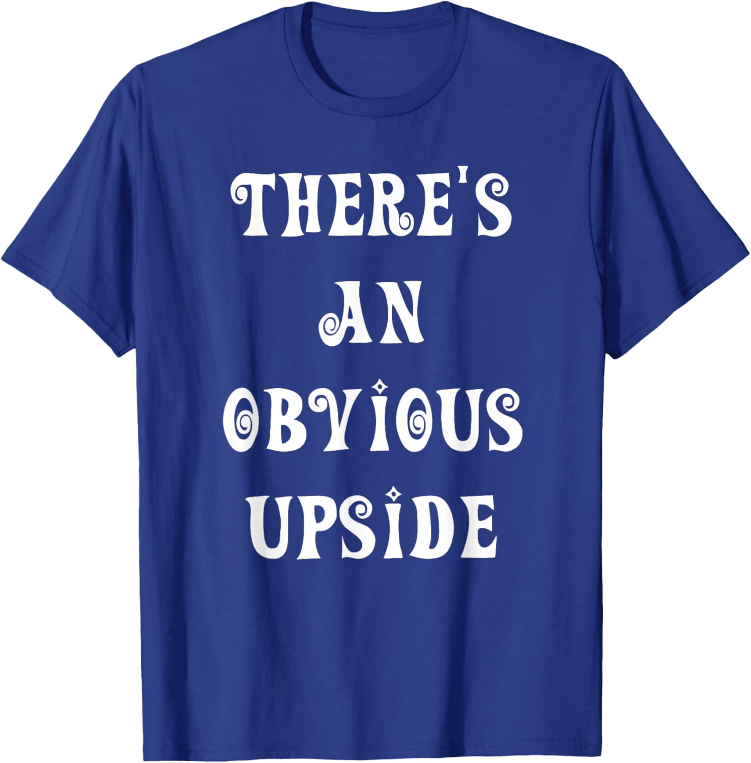 There's an Obvious Upside T-Shirt for Casual Style Lovers - 20