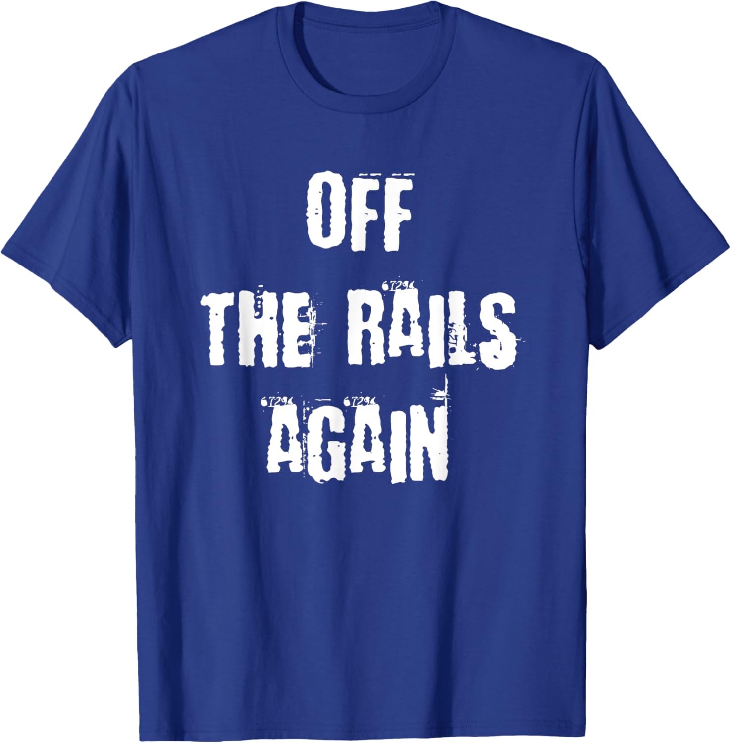 Off The Rails Again T-Shirt for Trendy Casual Style and Comfort - 16
